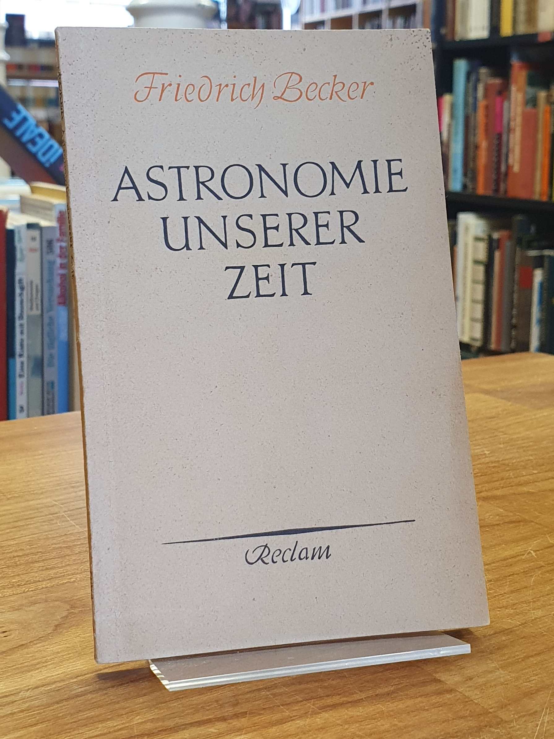 Becker, Astronomie unserer Zeit, Becker, Astronomie unserer Zeit,
