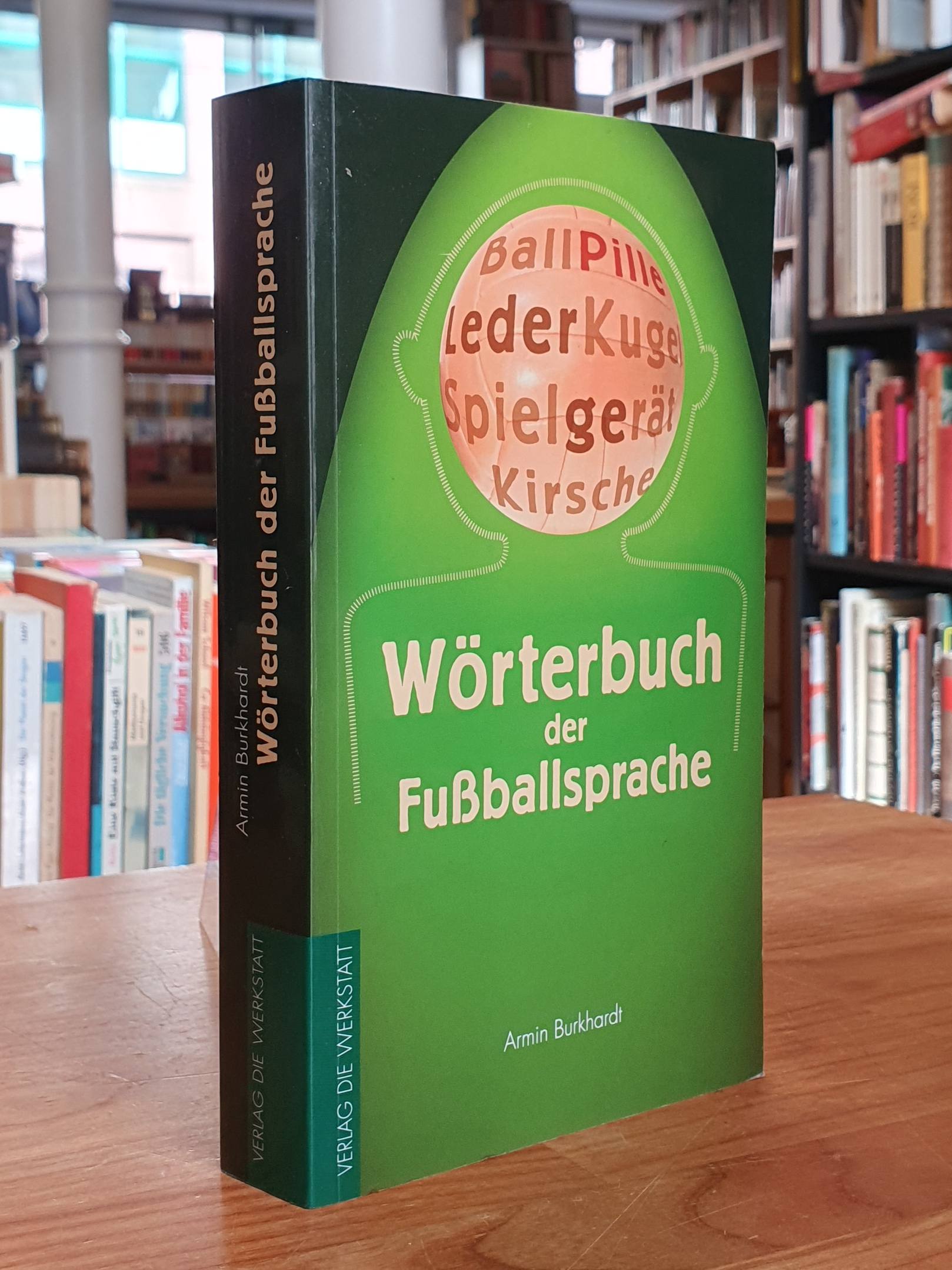 Burkhardt, Wörterbuch der Fußballsprache, Burkhardt, Wörterbuch der Fußballsprache,