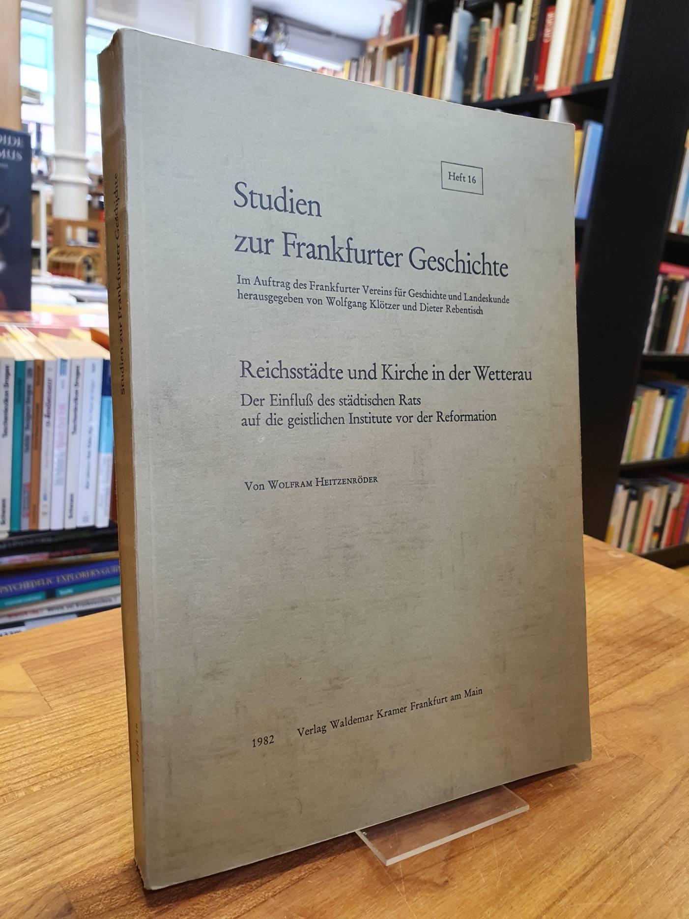 Heitzenröder, Reichsstädte und Kirche in der Wetterau – Der Einfluss des städtis