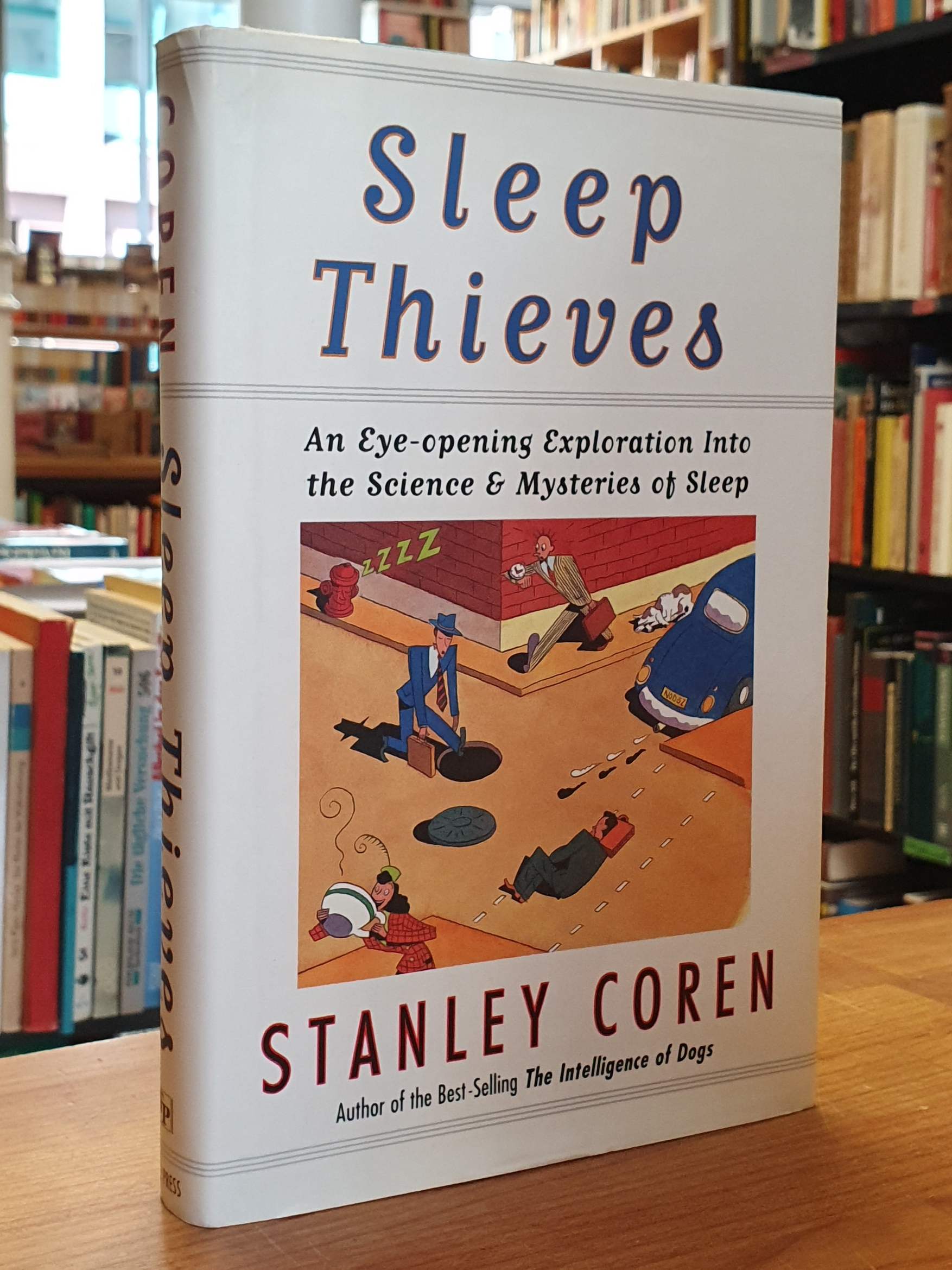 Coren, Sleep Thieves: An Eye-Opening Exploration into the Science and Mysteries Coren, Sleep Thieves: An Eye-Opening Exploration into the Science and Mysteries