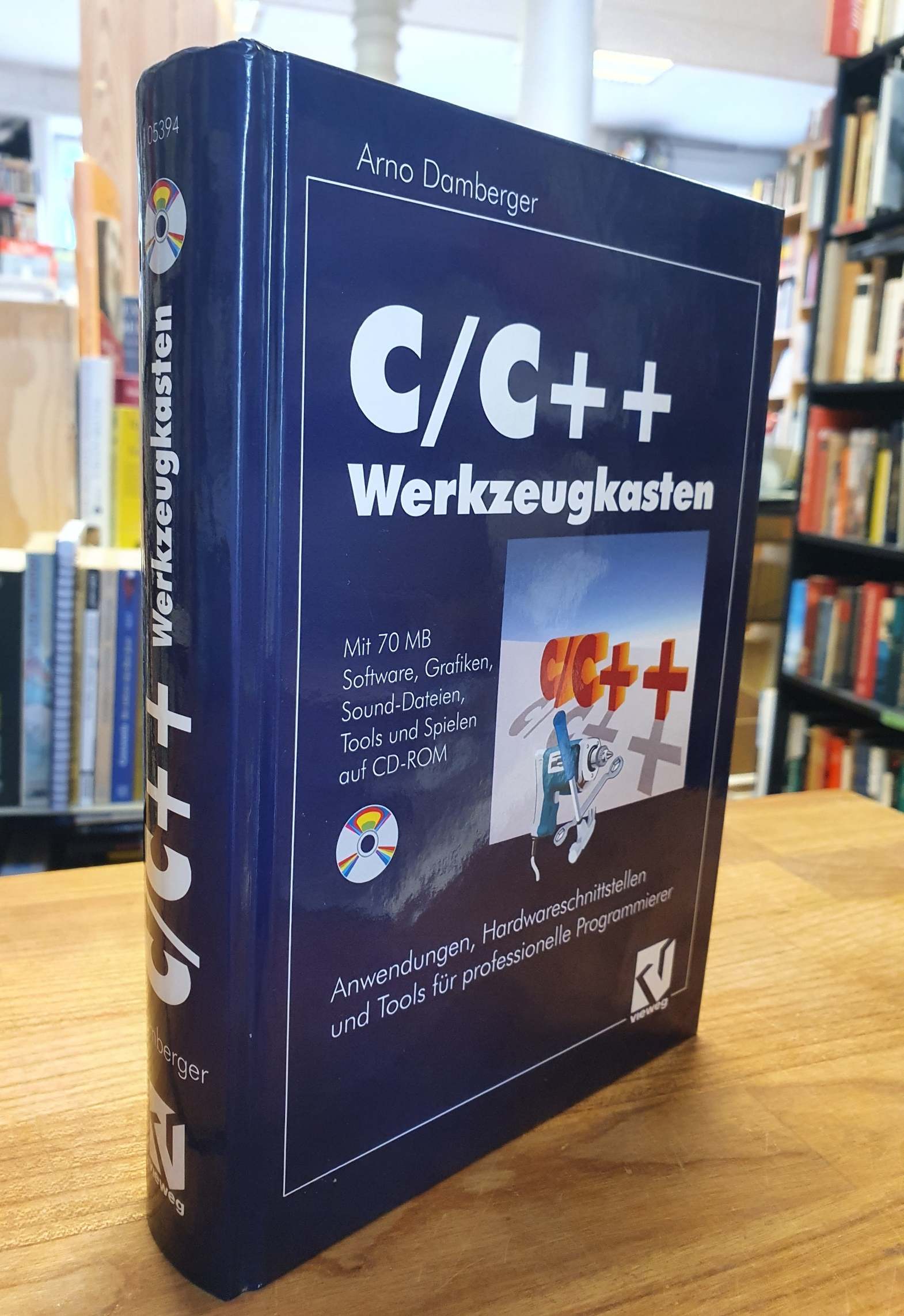 Damberger, C-C++ Werkzeugkasten – Anwendungen, Hardwareschnittstellen und Tools Damberger, C-C++ Werkzeugkasten – Anwendungen, Hardwareschnittstellen und Tools