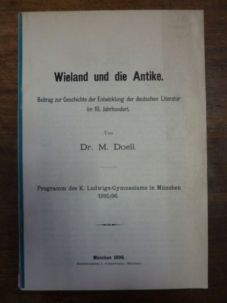 Doell, Wieland und die Antike. Beitrag zur Geschichte der Entwicklung der deutsc