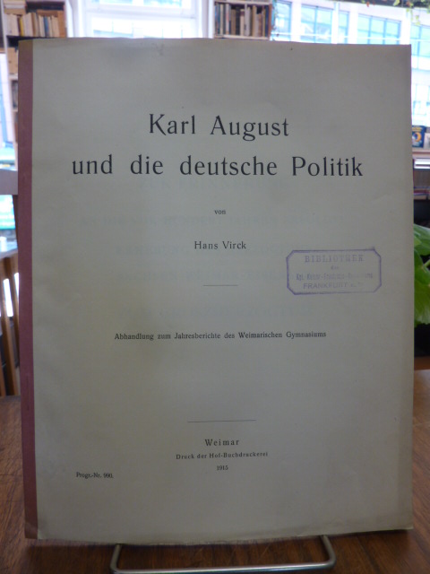 Virck, Karl August und die deutsche Politik,