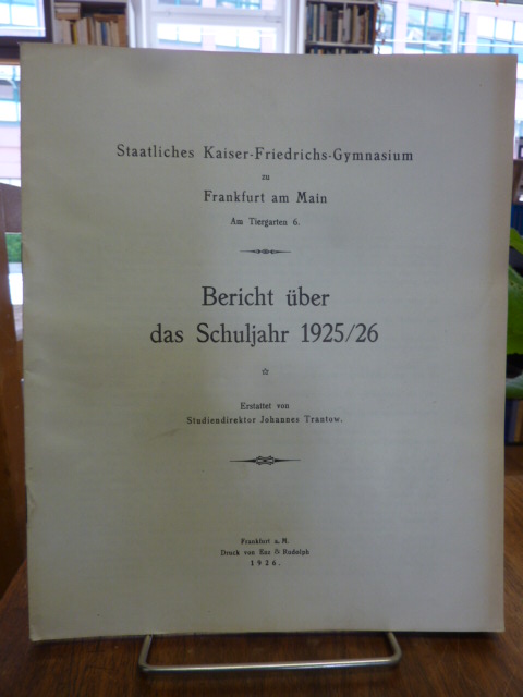 Kaiser-Friedrich Gymnasium Frankfurt (heute: Heinrich-von-Gagern-Gymnasium) / Tr Kaiser-Friedrich Gymnasium Frankfurt (heute: Heinrich-von-Gagern-Gymnasium) / Tr