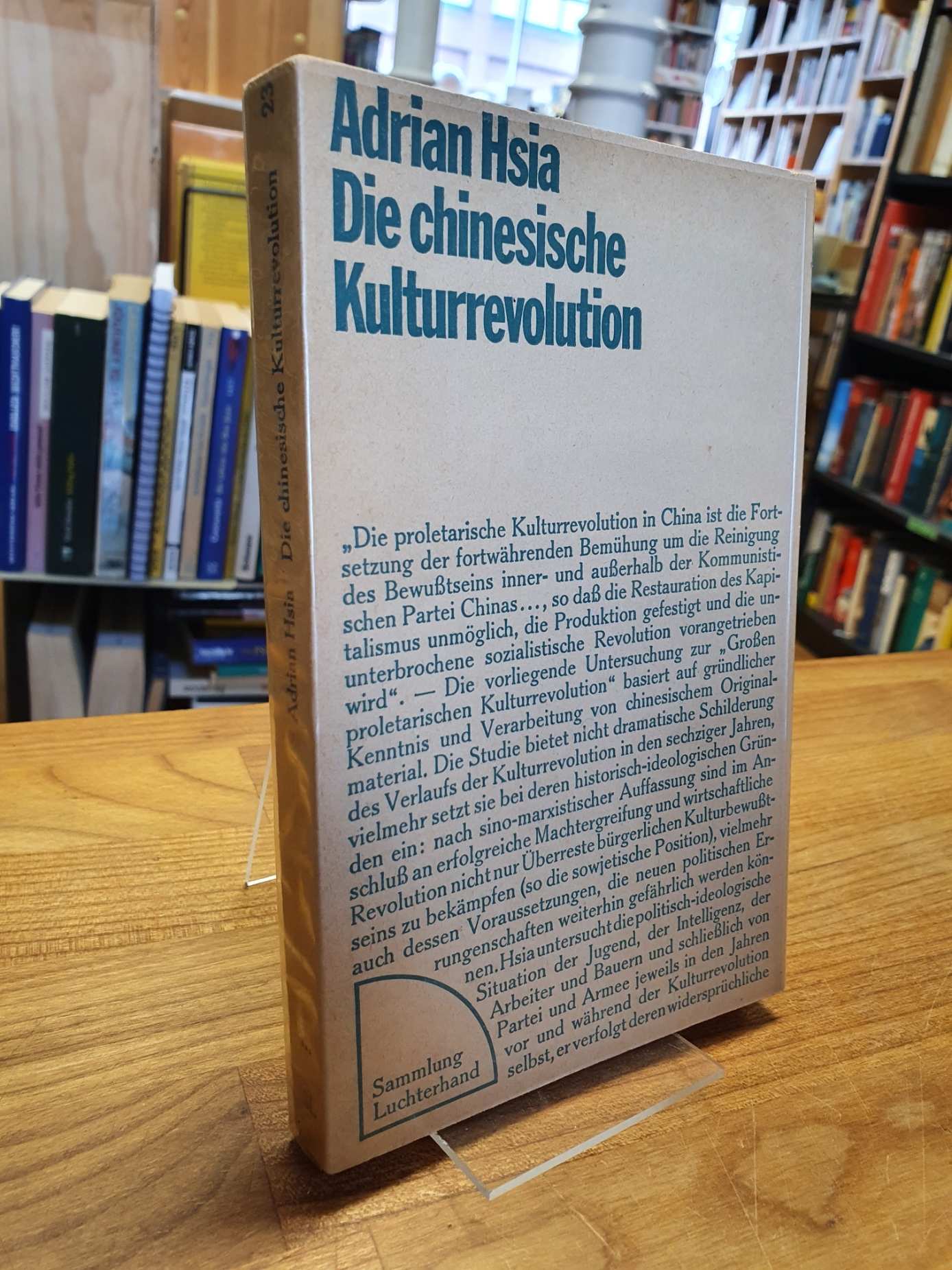 Hsia, Die chinesische Kulturrevolution – Zur Entwicklung der Widersprüche in der Hsia, Die chinesische Kulturrevolution – Zur Entwicklung der Widersprüche in der