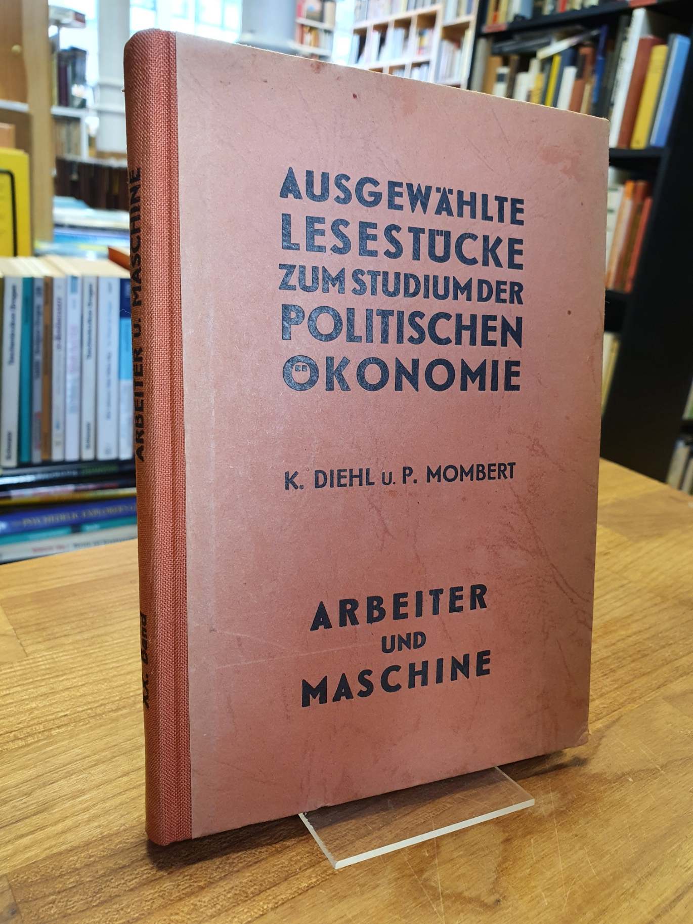 Diehl, Ausgewählte Lesestücke zum Studium der politischen Ökonomie – Band 20 – A Diehl, Ausgewählte Lesestücke zum Studium der politischen Ökonomie – Band 20 – A