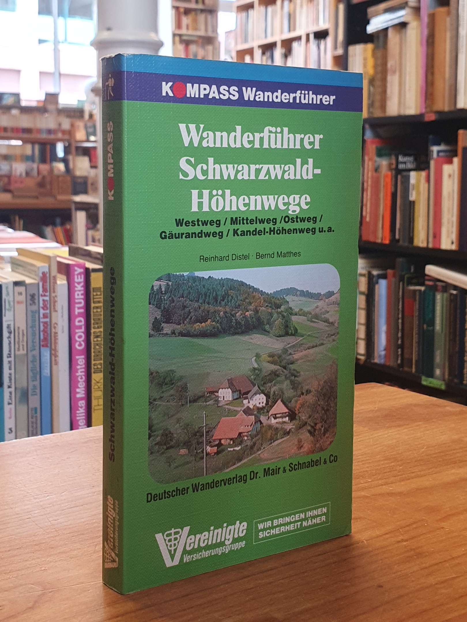 Distel, Wanderführer Schwarzwald-Höhenwege. Westweg / Mittelweg / Ostweg / Gäura Distel, Wanderführer Schwarzwald-Höhenwege. Westweg / Mittelweg / Ostweg / Gäura