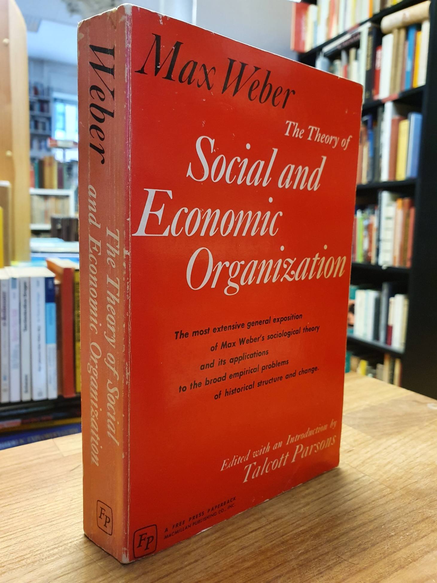 Weber, The Theory Of Social And Economic Organization – Edited With An Introduct