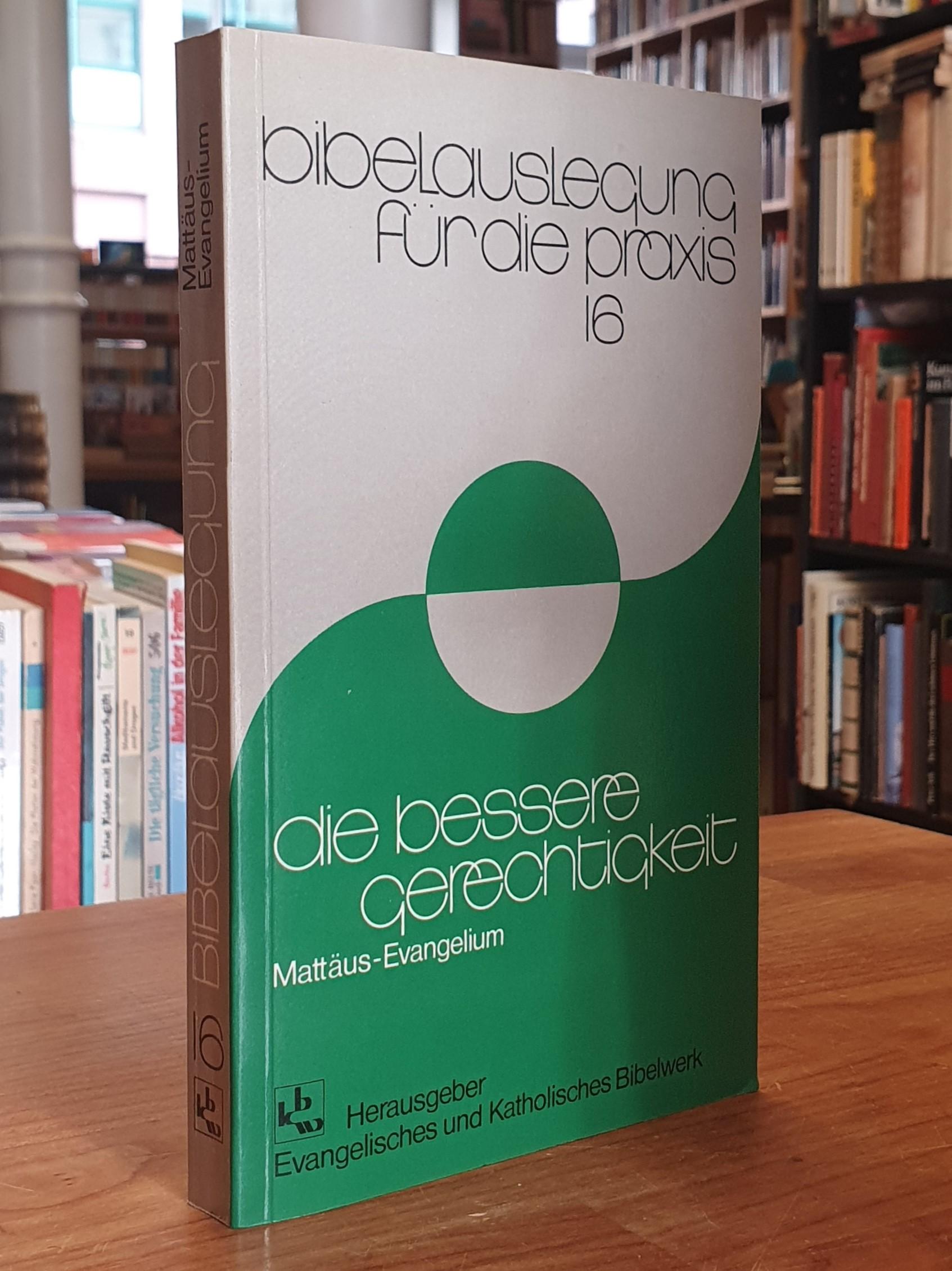 Bausch, Die bessere Gerechtigkeit – Matthäusevangelium, Bausch, Die bessere Gerechtigkeit – Matthäusevangelium,