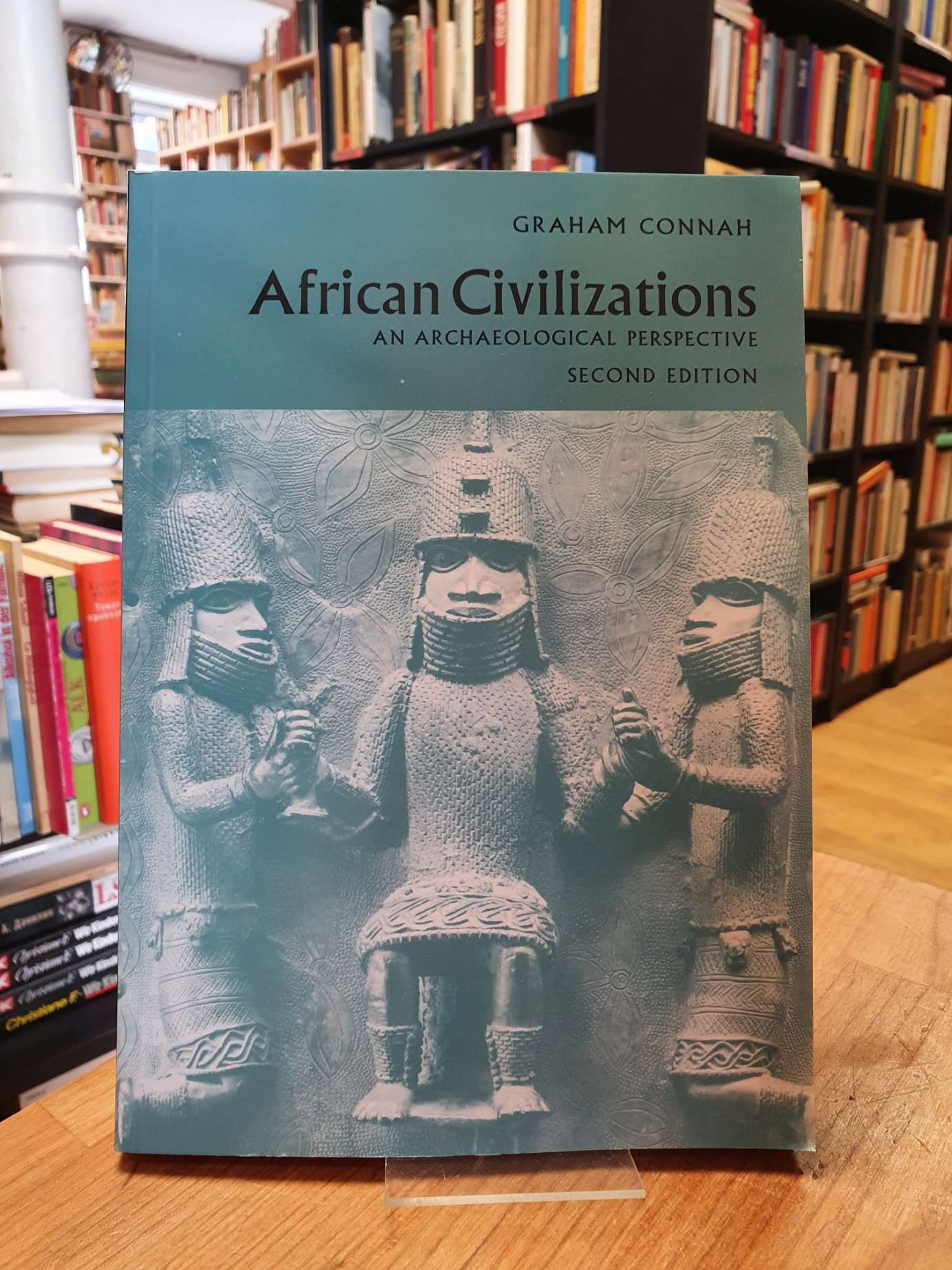 Connah, African Civilizations – An Archaeological Perspective, Connah, African Civilizations – An Archaeological Perspective,