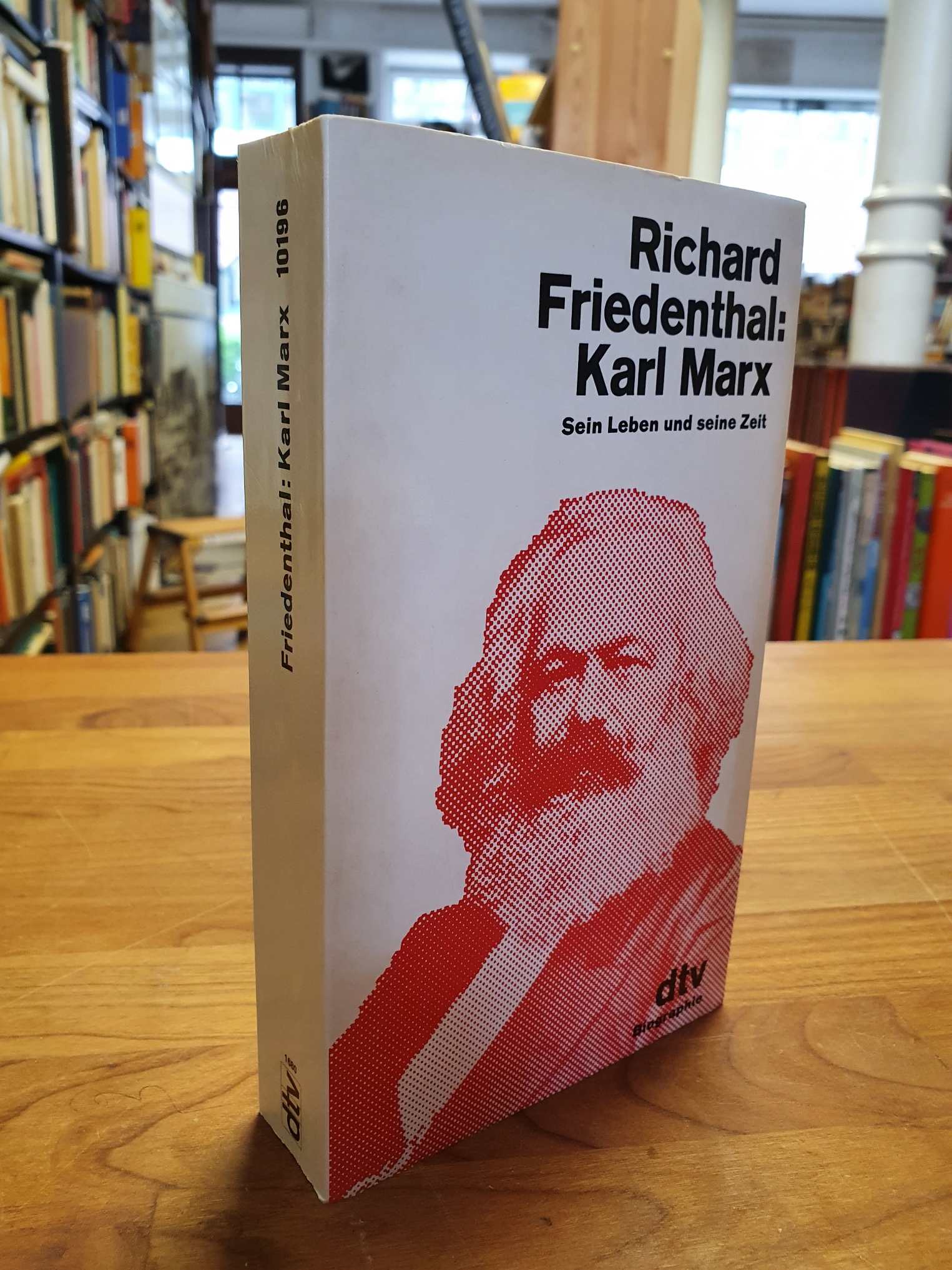 Friedenthal, Karl Marx – Sein Leben und seine Zeit,