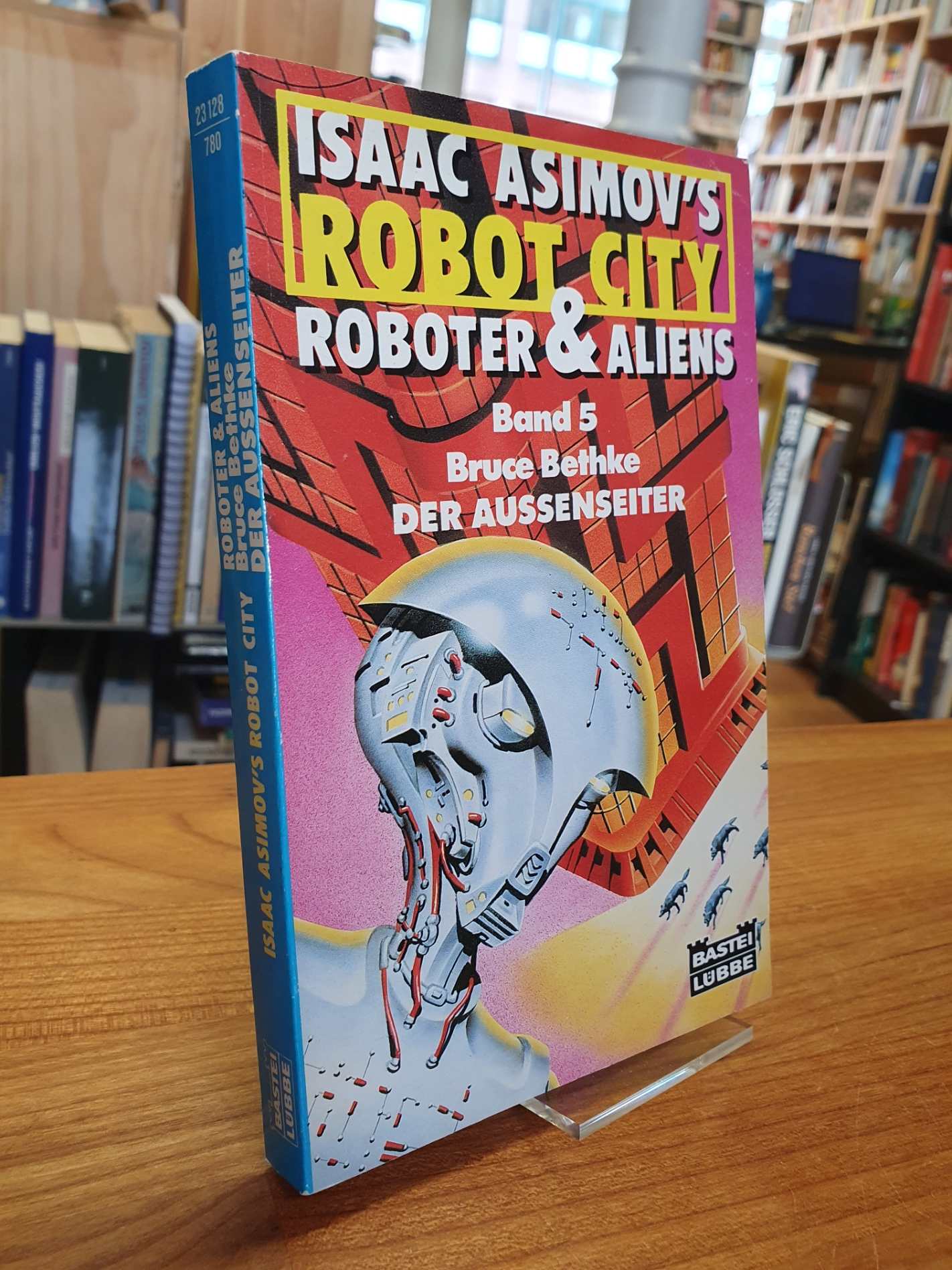Bethke, Isaac Asimov’s Robot City Band 5: Der Aussenseiter – Science-Fiction-Rom