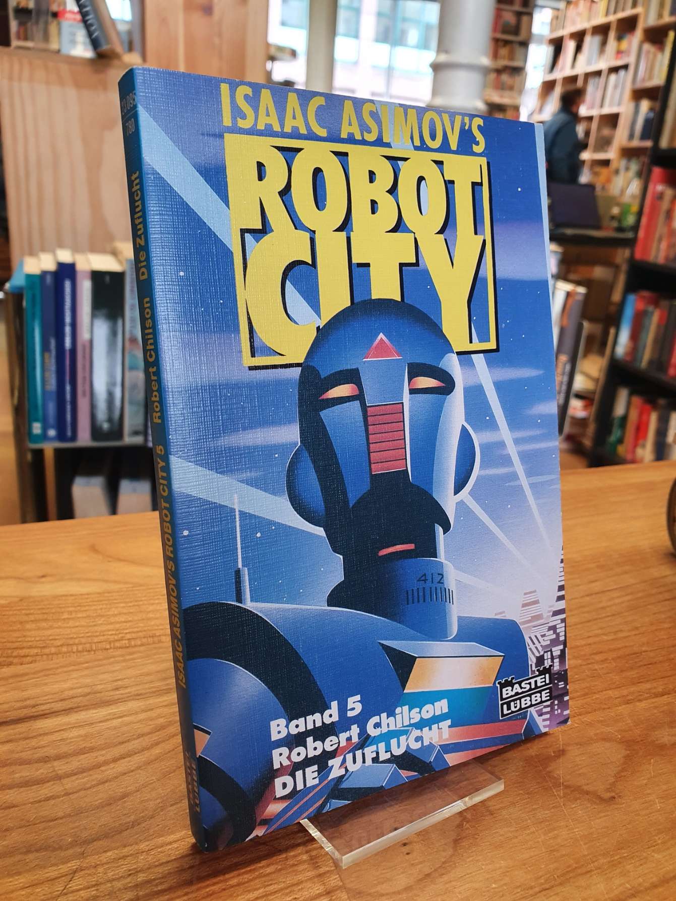 Chilson, Isaac Asimov’s Robot City Band 5: Die Zuflucht – Science-Fiction-Roman,
