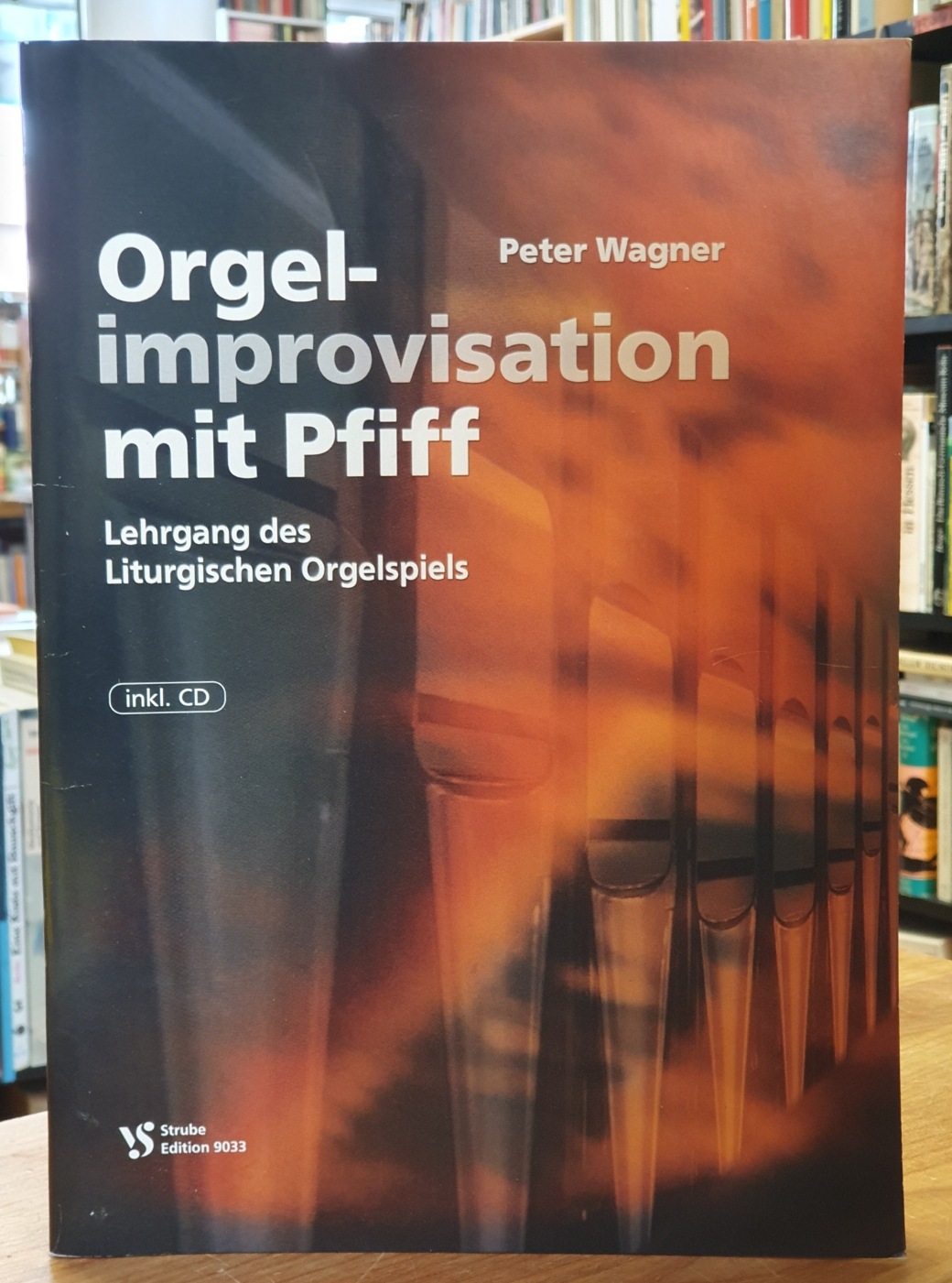 Wagner, Orgelimprovisation mit Pfiff – Lehrgang des liturgischen Orgelspiels,