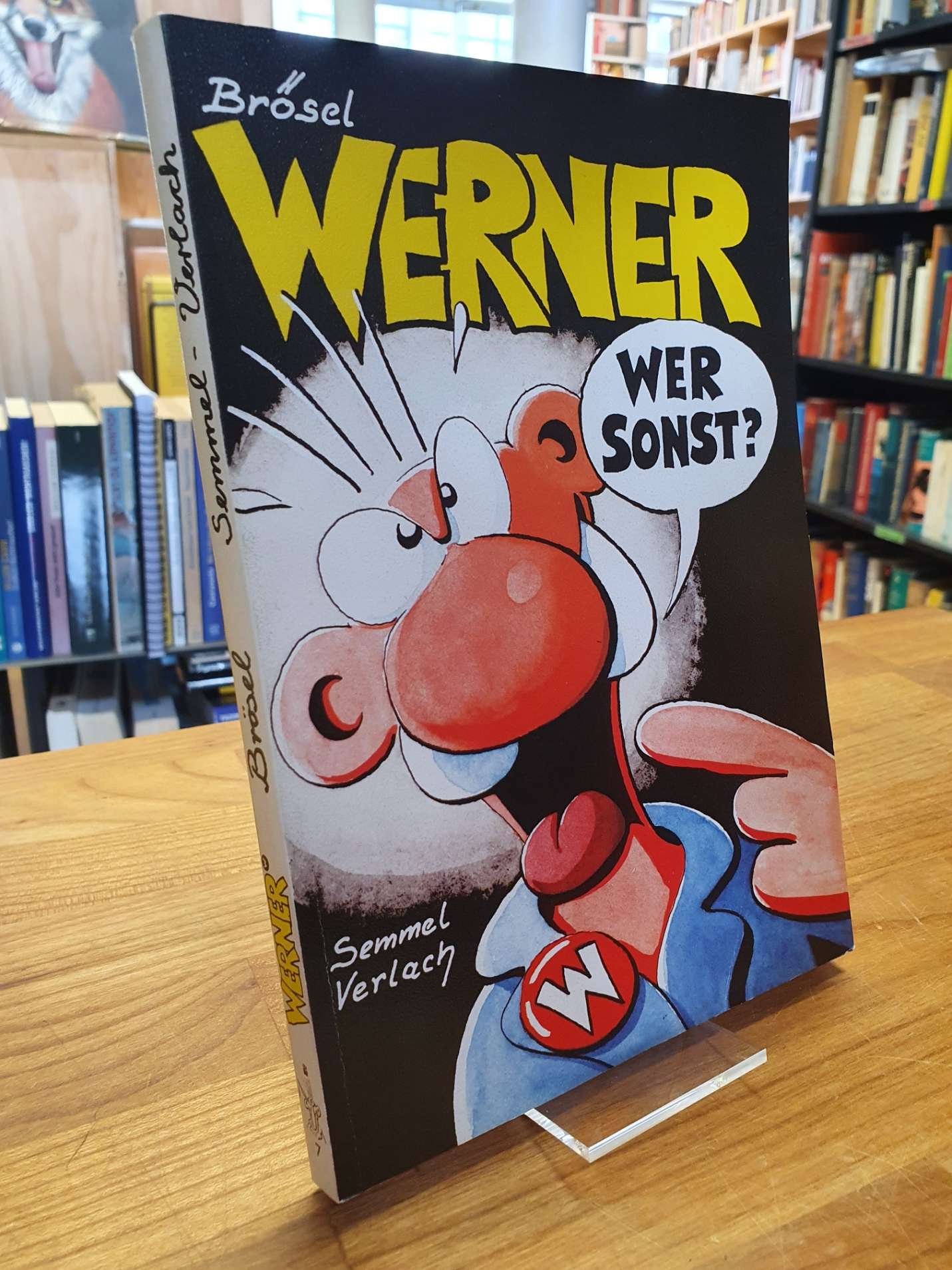 Brösel, Werner, wer sonst?