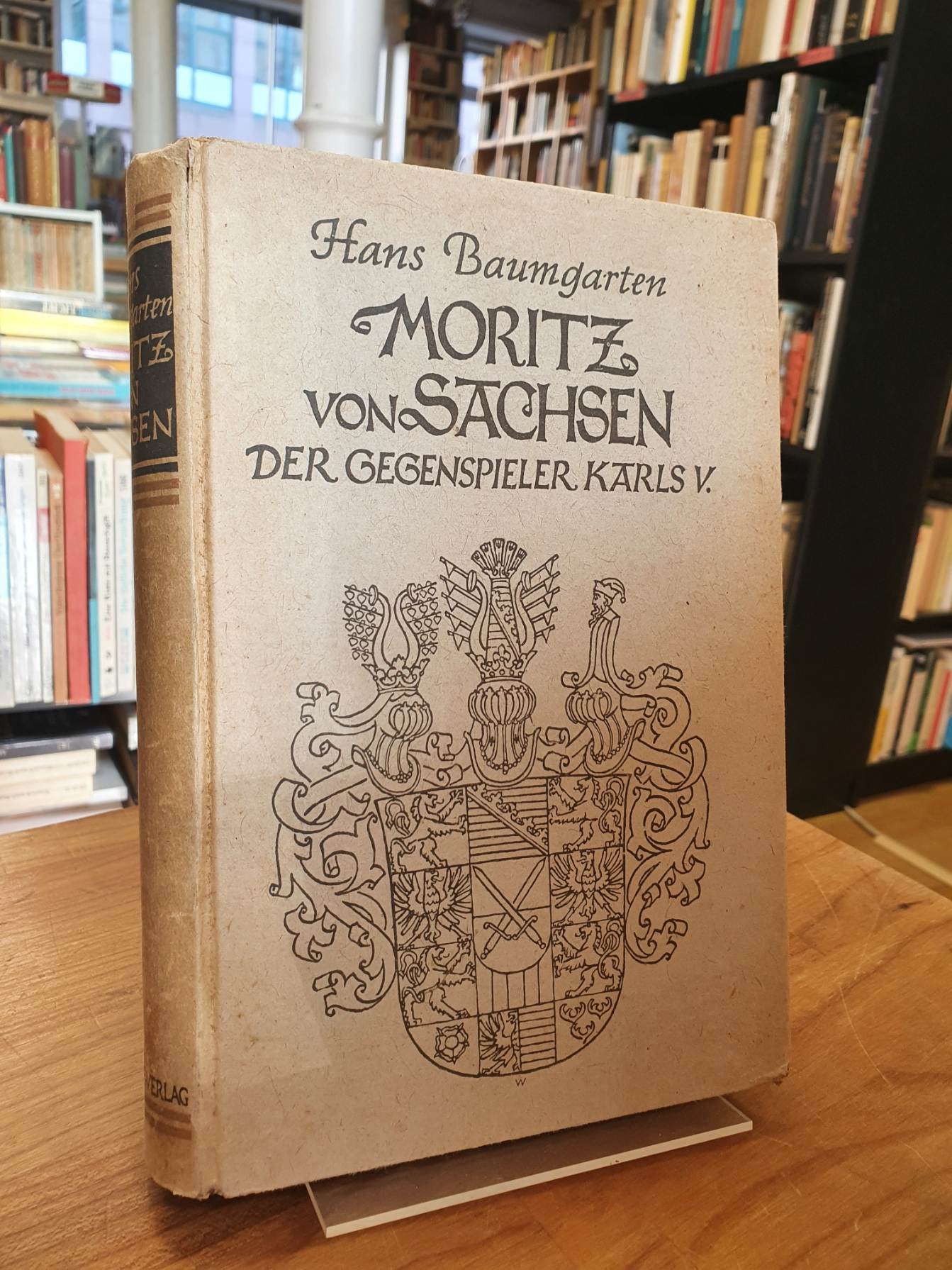 Baumgarten, Moritz von Sachsen – Der Gegenspieler Karls V., Baumgarten, Moritz von Sachsen – Der Gegenspieler Karls V.,