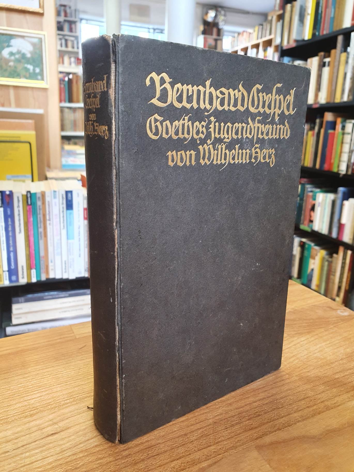 Hertz, Bernhard Crespel, Goethes Jugendfreund – Nach ungedruckten Briefen und Ur