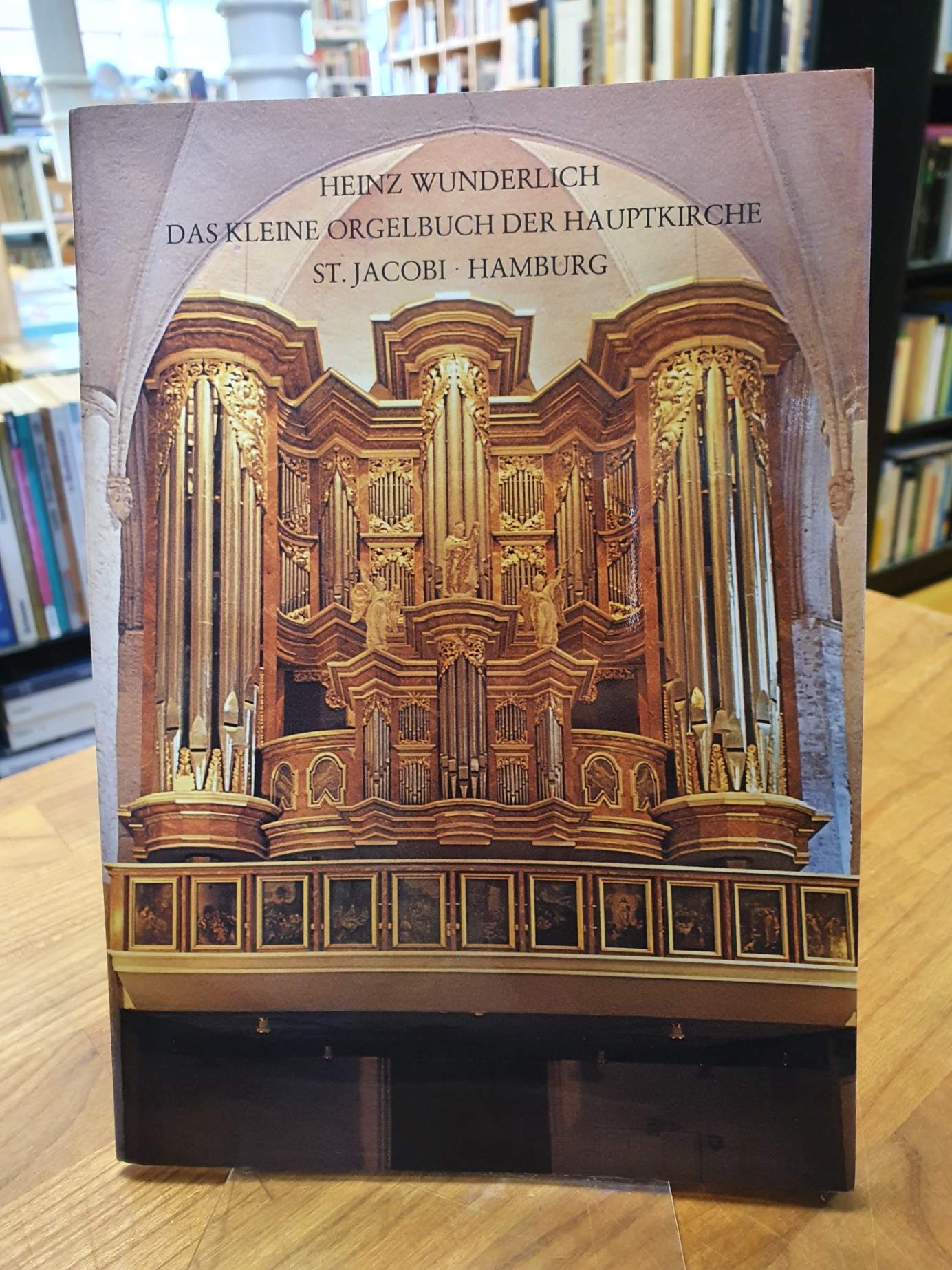 Wunderlich, Das kleine Orgelbuch der Hauptkirche St. Jacobi, Hamburg,