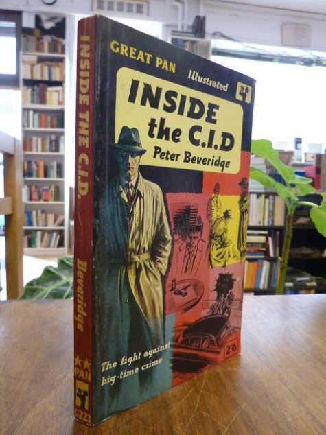 Beveridge, Inside the C.I.D. – [The fight against big-time crime],