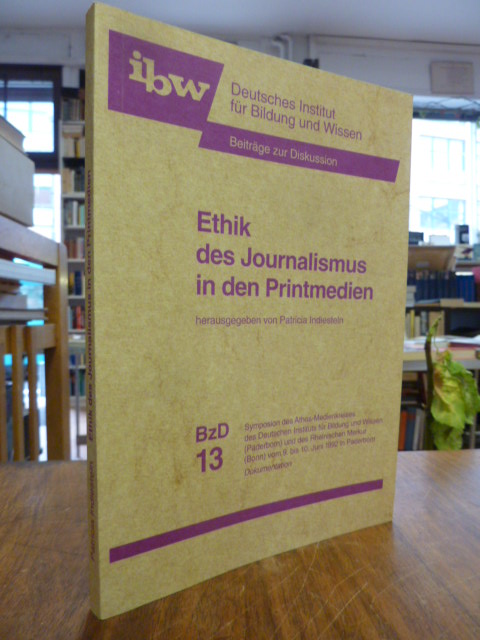 Indiesteln, Ethik des Journalismus in den Printmedien,