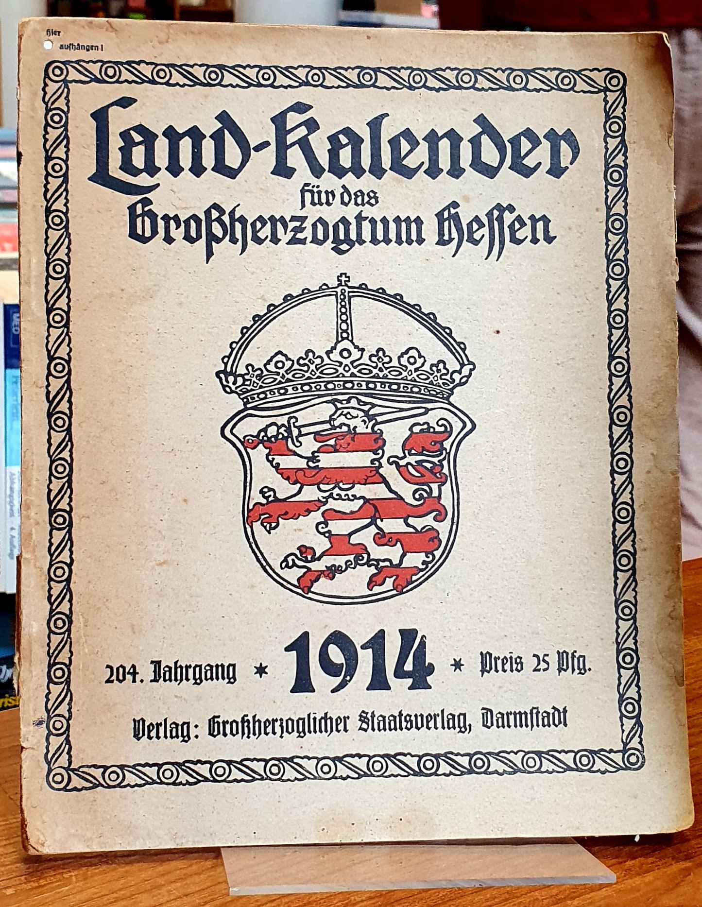 Land-Kalender für das Großherzogtum Hessen – 204. Jahrgang – 1914),