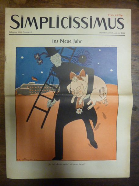 Simplicissimus Jahrgang 1955 – Nummer 1 – München, den 1. Januar 1955: Ins Neue