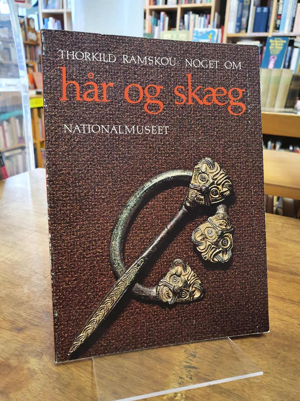 Ramskou, Noget om hår og skæg,