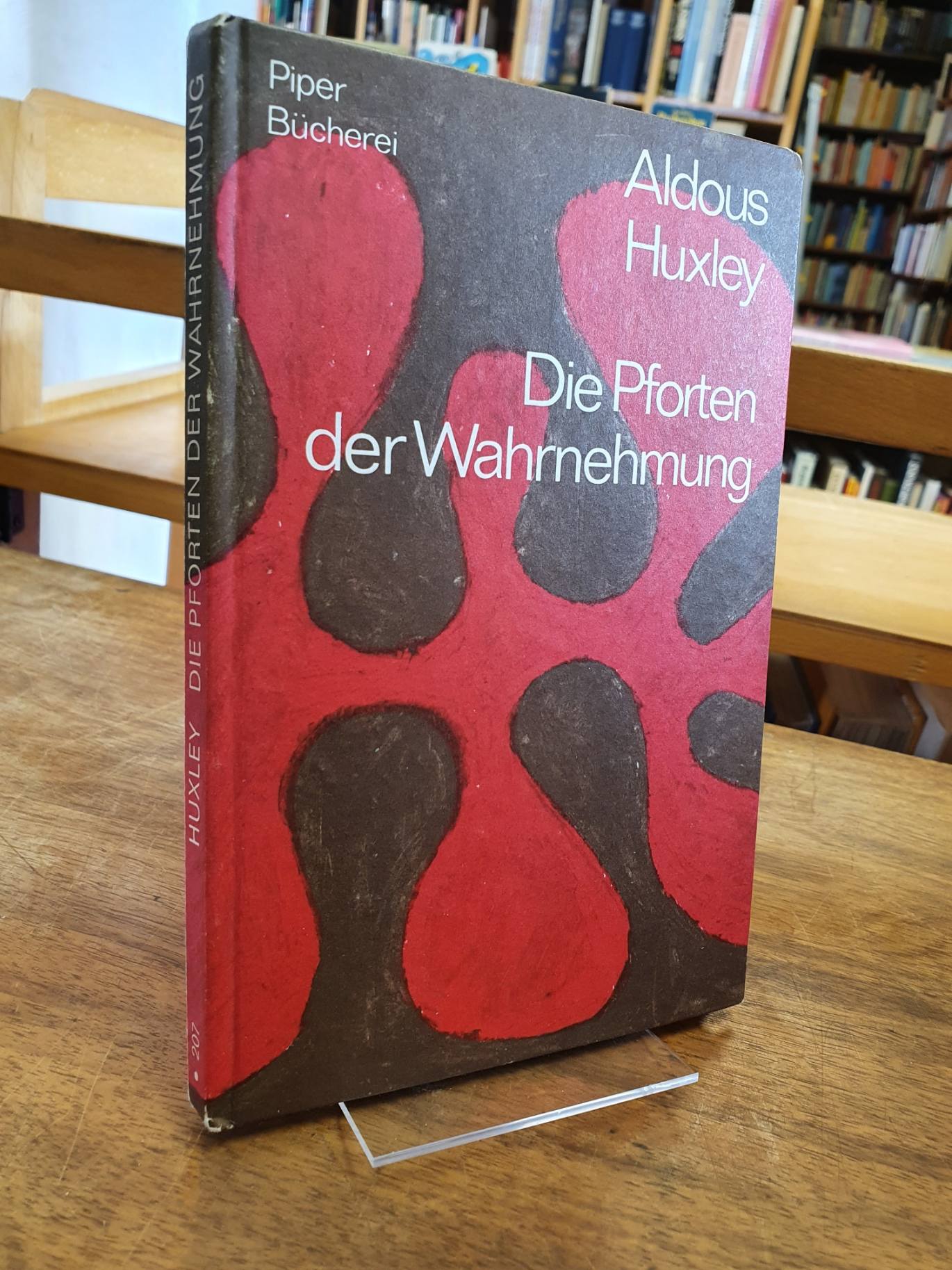 Huxley, Die Pforten der Wahrnehmung – Meine Erfahrung mit Meskalin,