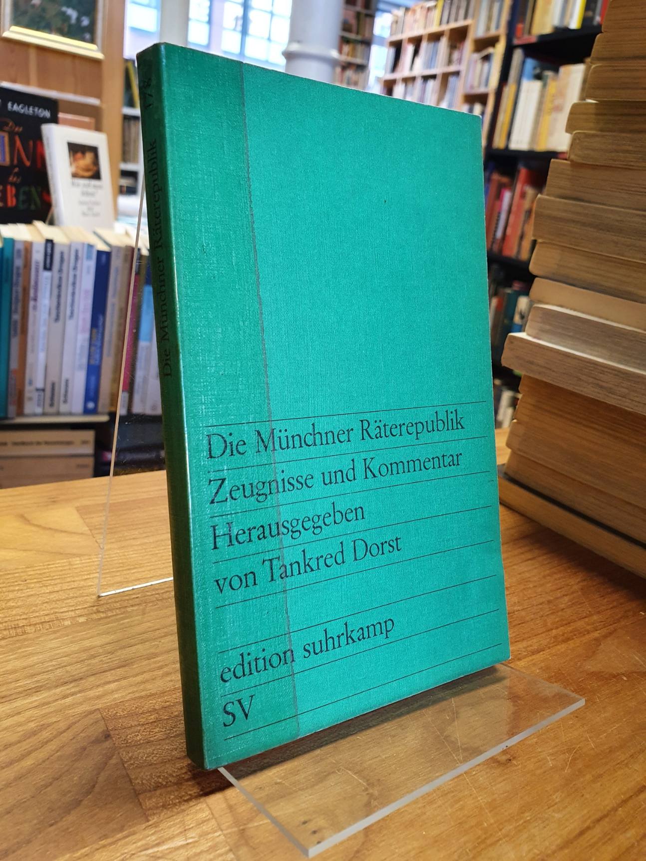 Dorst, Die Münchner Räterepublik – Zeugnisse und Kommentar,