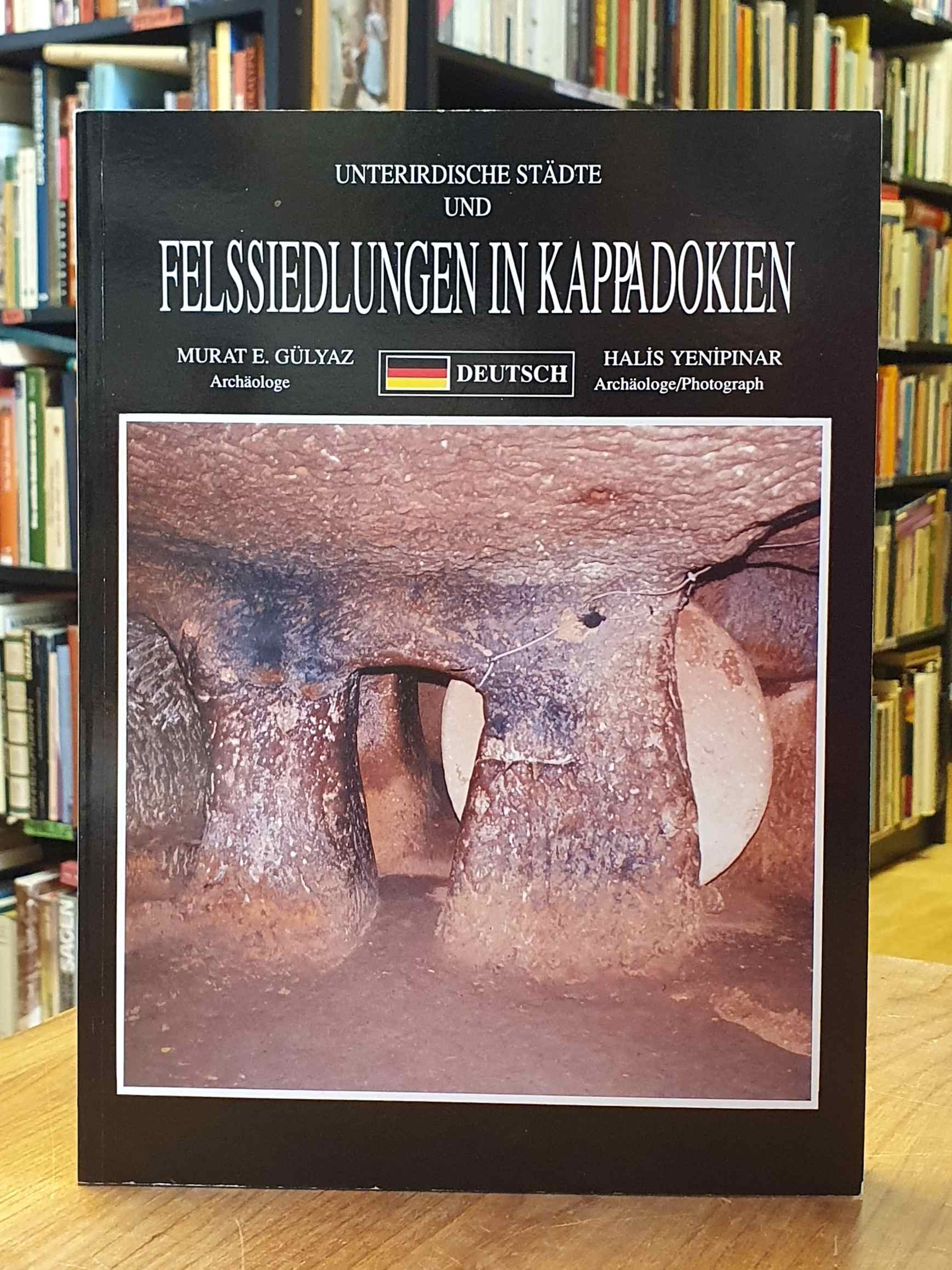 Gülyaz, Unterirdische Städte und Felssiedlungen in Kappadokien,