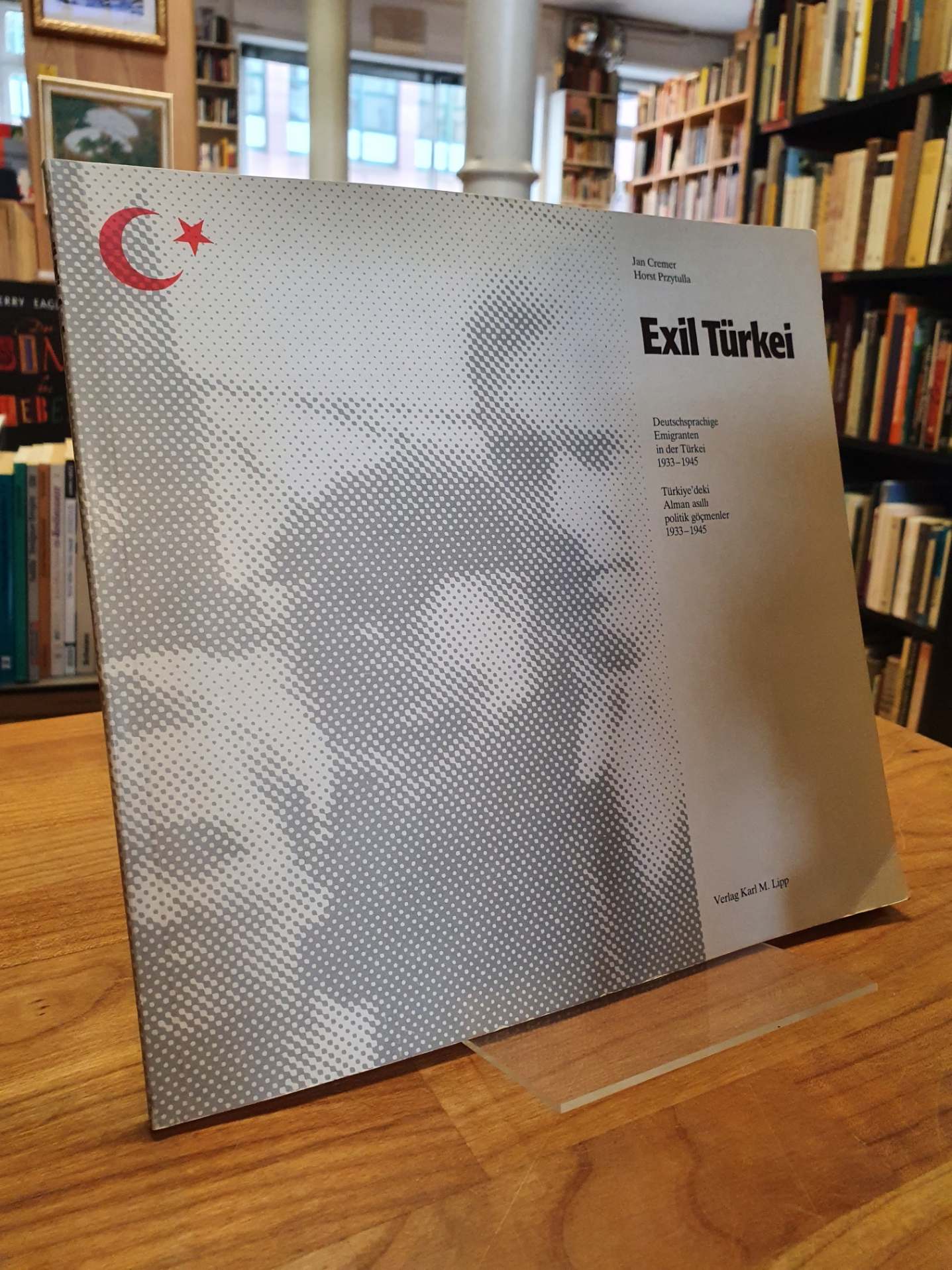 Cremer, Exil Türkei – Deutschsprachige Emigranten in der Türkei 1933 – 1945, Cremer, Exil Türkei – Deutschsprachige Emigranten in der Türkei 1933 – 1945,