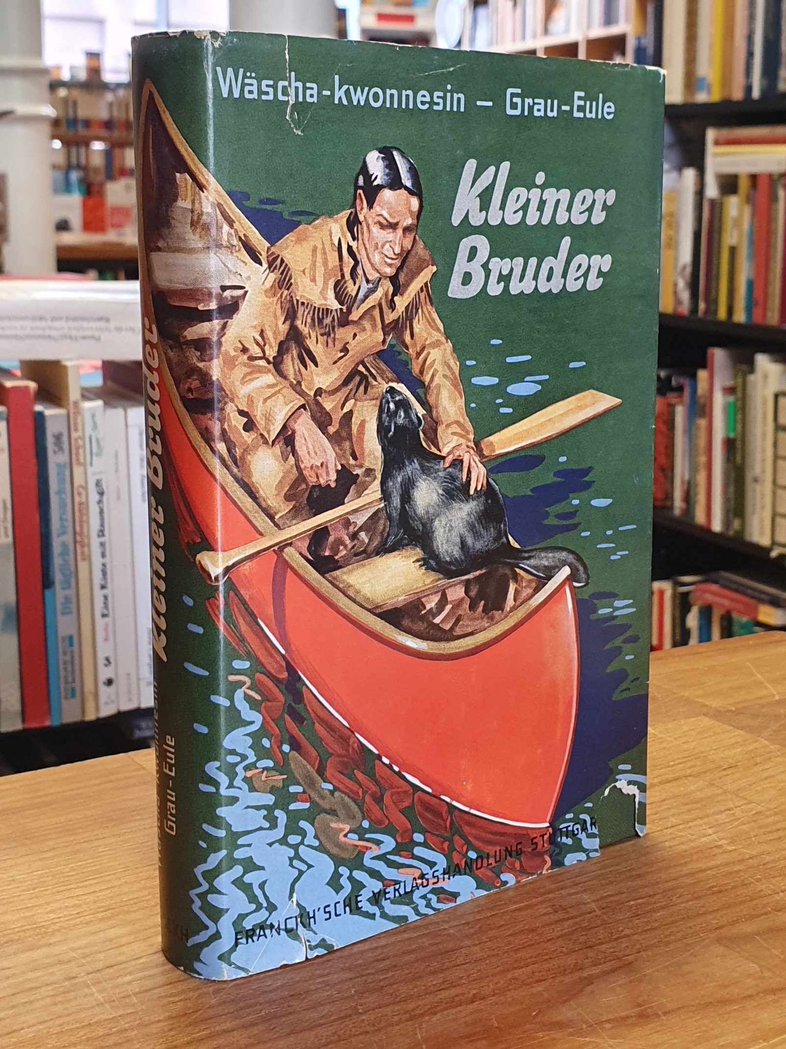 Grey Owl, Kleiner Bruder – Grau-Eule erzählt von Indianern, Bibern und Kanufahre Grey Owl, Kleiner Bruder – Grau-Eule erzählt von Indianern, Bibern und Kanufahre