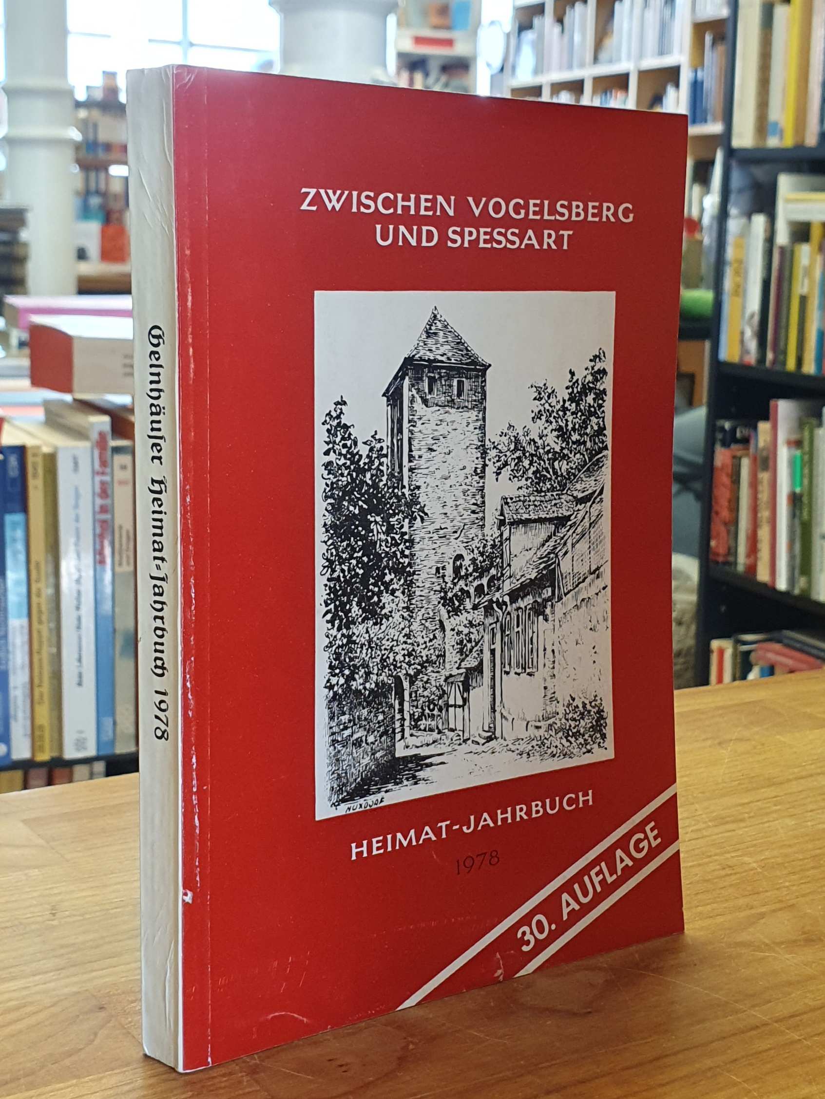 Gelnhausen / Kreisausschuß des Kreises Gelnhausen (Hrsg.), Heimat-Jahrbuch des K Gelnhausen / Kreisausschuß des Kreises Gelnhausen (Hrsg.), Heimat-Jahrbuch des K