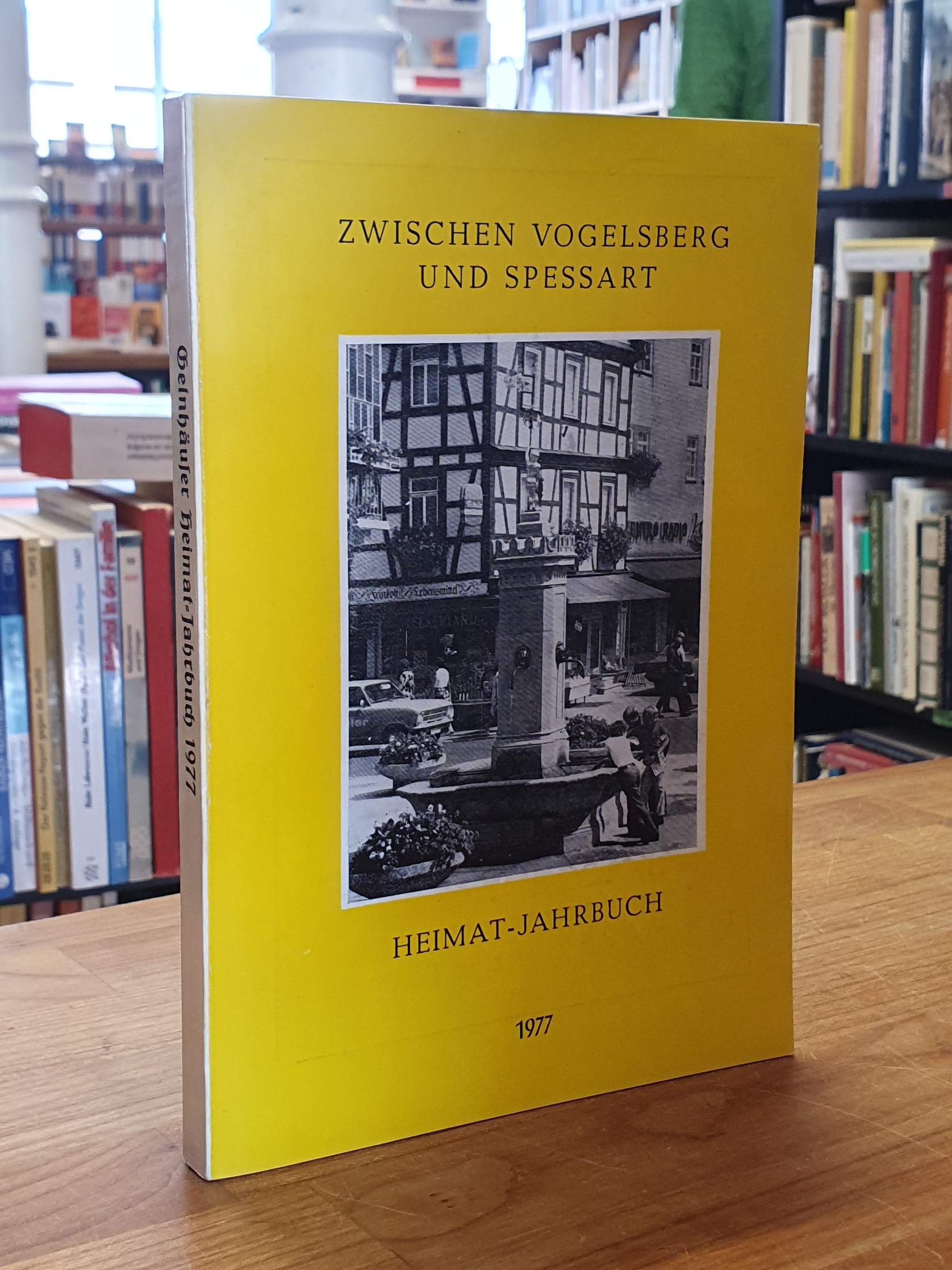 Gelnhausen / Kreisausschuß des Kreises Gelnhausen (Hrsg.), Heimat-Jahrbuch des K Gelnhausen / Kreisausschuß des Kreises Gelnhausen (Hrsg.), Heimat-Jahrbuch des K