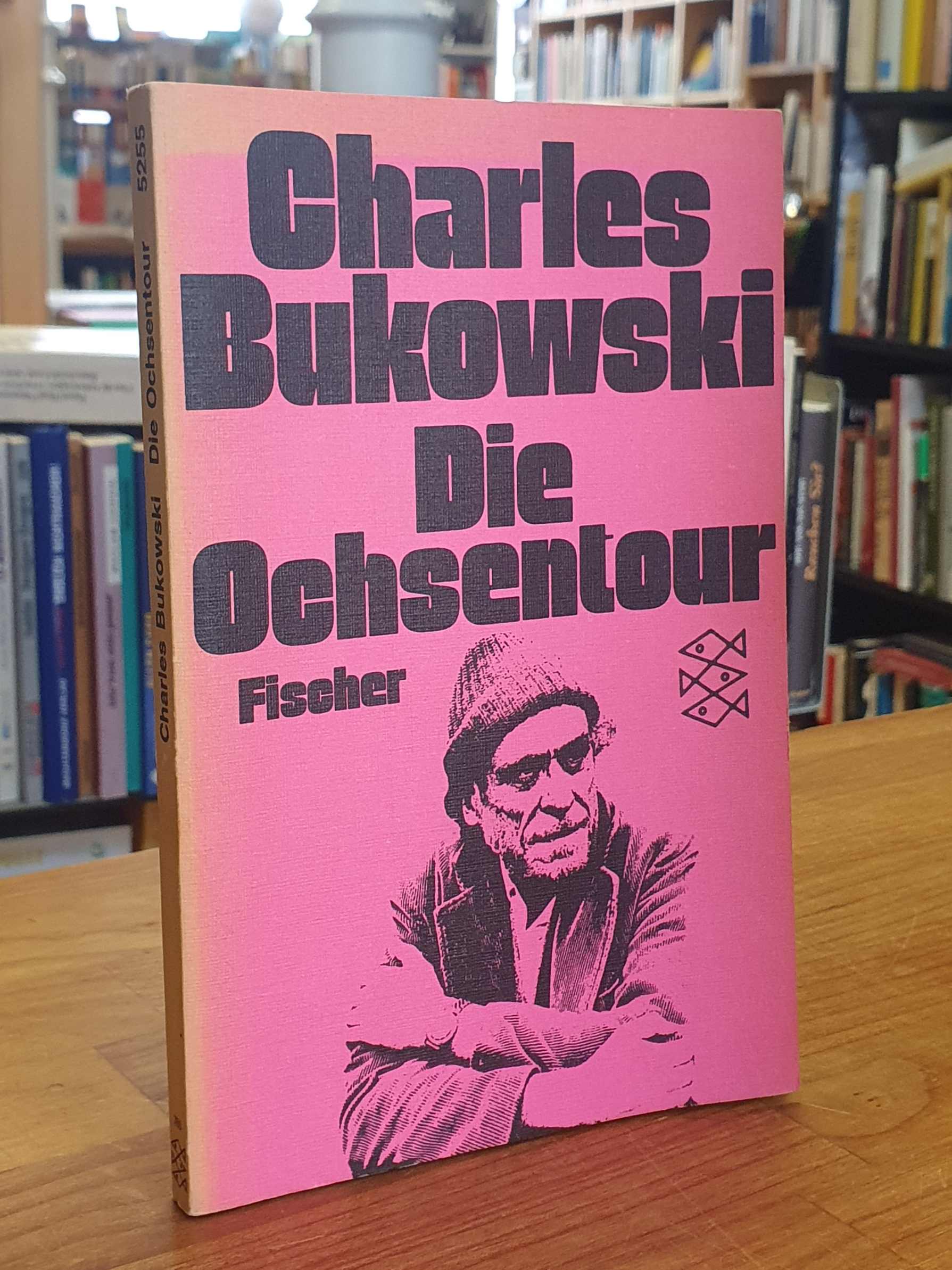 Bukowski, Die Ochsentour,