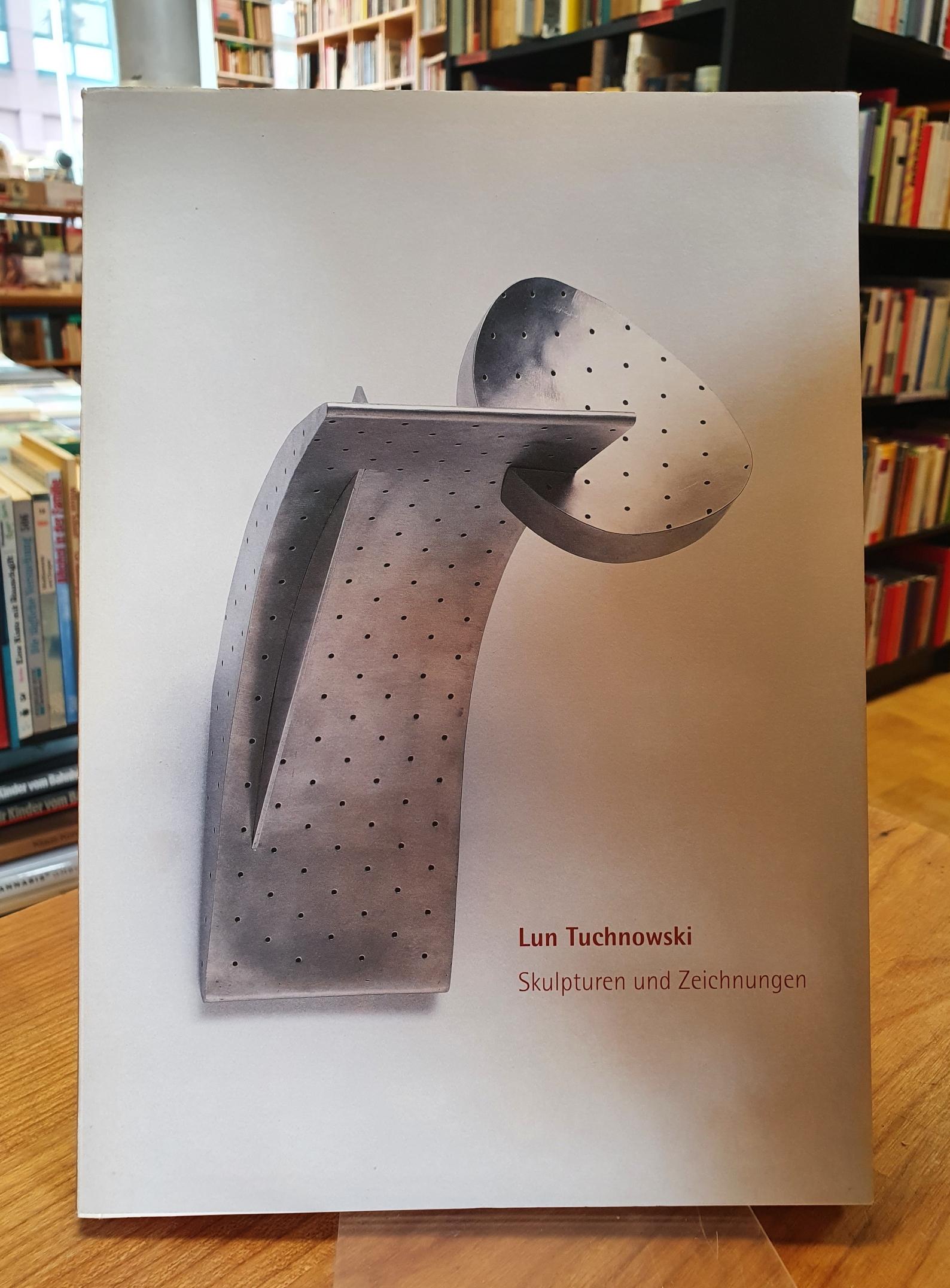 Tuchnowki, Lun Tuchnowski – Skulpturen und Zeichnungen,