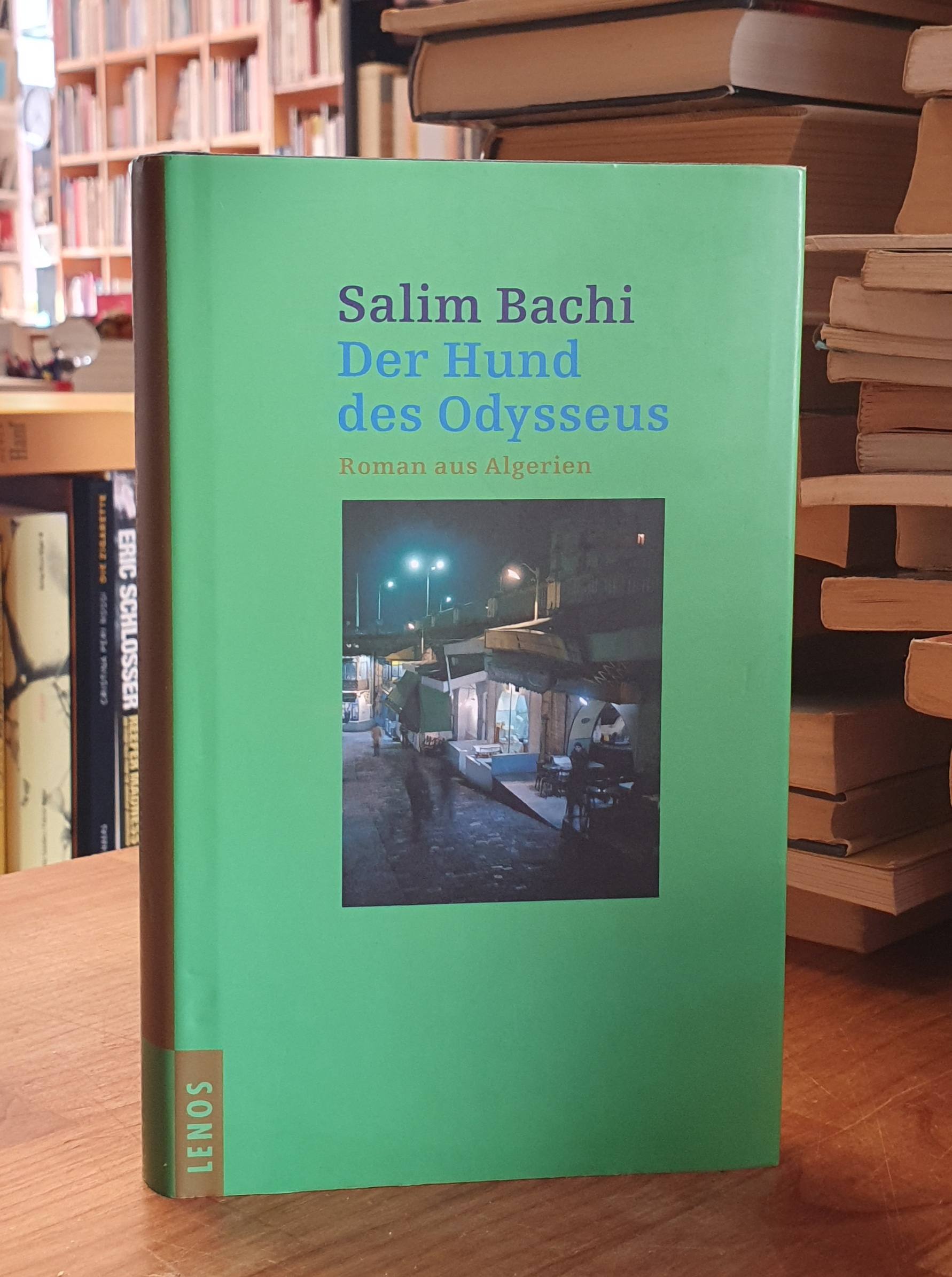 Bachi, Der Hund des Odysseus – Roman aus Algerien, Bachi, Der Hund des Odysseus – Roman aus Algerien,