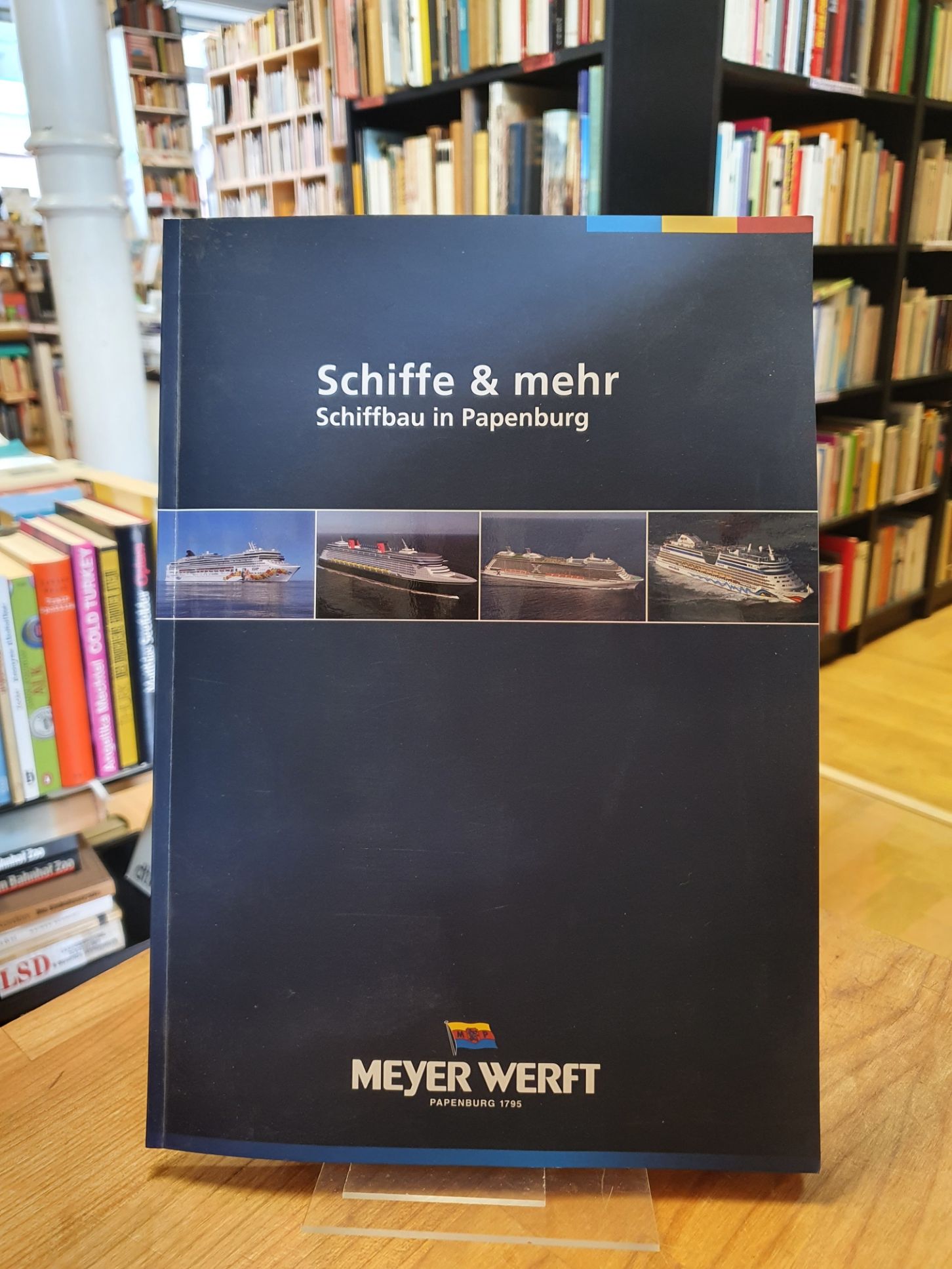 Meyer, Schiffe und mehr – Schiffbau in Papenburg,