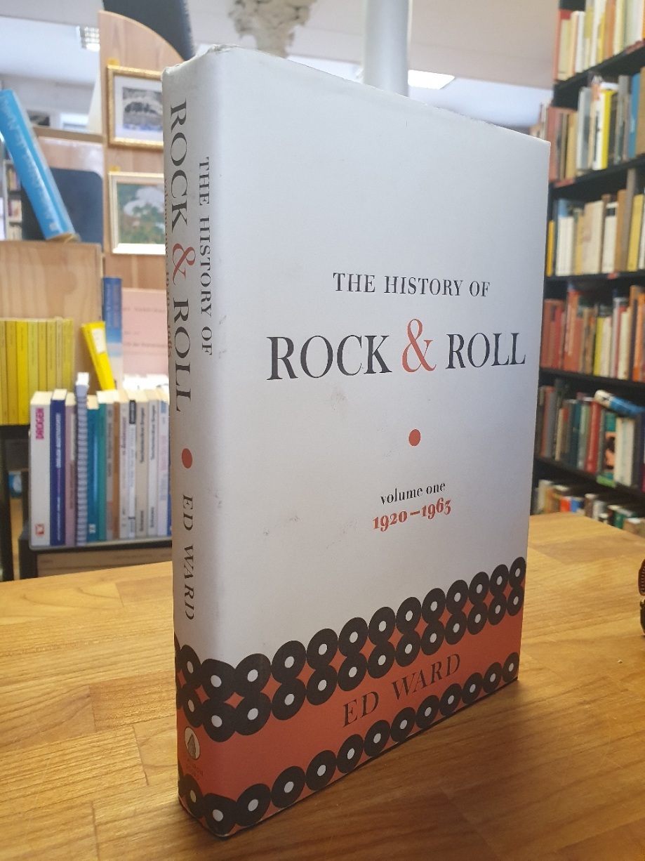 Ward, The History of Rock & Roll – Volume 1 – 1920-1963,