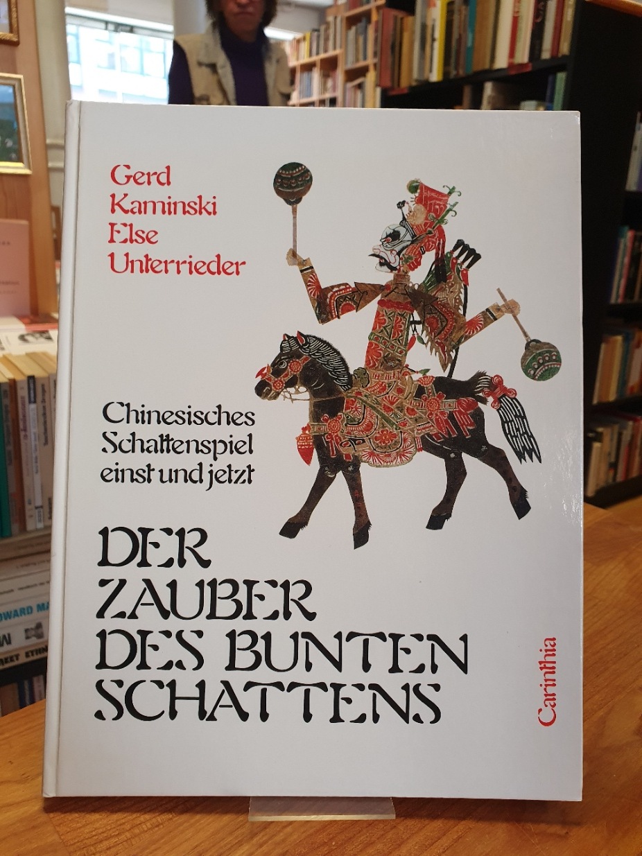 Kaminski, Der Zauber des bunten Schattens – Chinesisches Schattenspiel einst und Kaminski, Der Zauber des bunten Schattens – Chinesisches Schattenspiel einst und