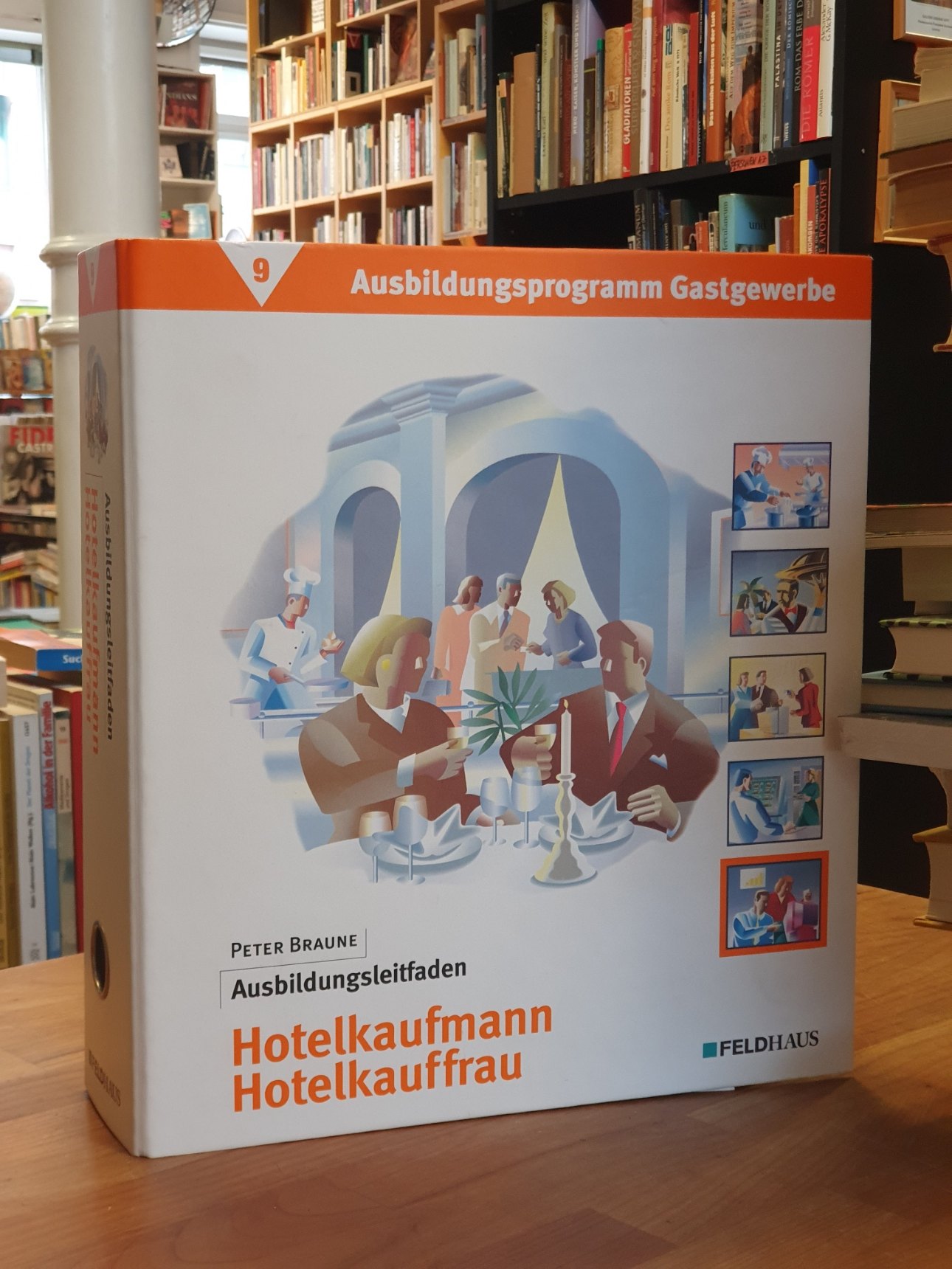 Braune, Ausbildungsprogramm Gastgewerbe – Bd. 5: Ausbildungsleitfaden Hotelfachm