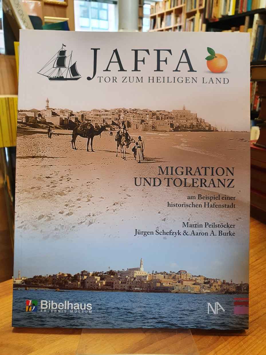 Peilstöcker, Jaffa – Tor zum Heiligen Land – [Migration und Toleranz am Beispiel