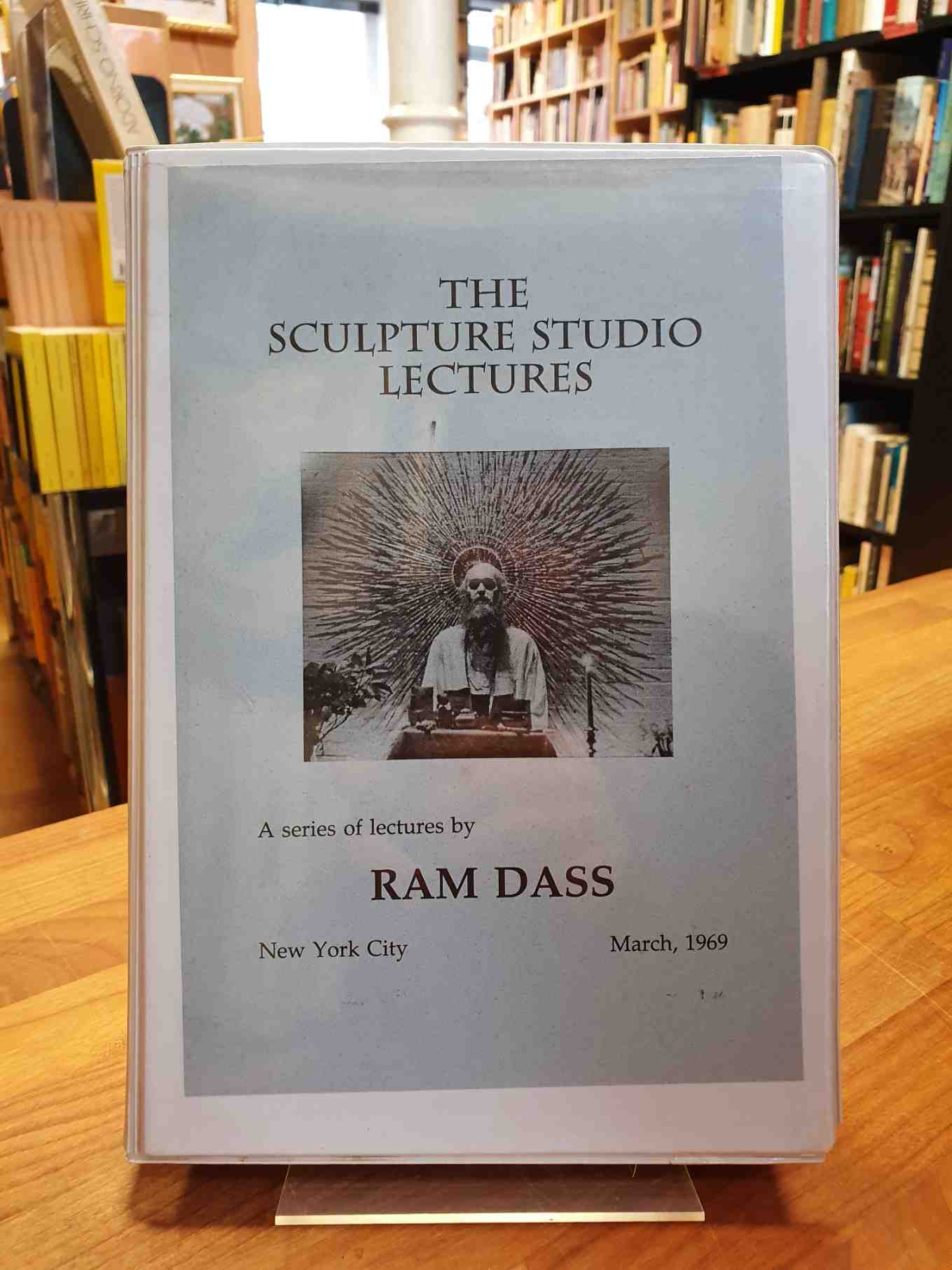 Ram Dass (das ist: Richard Alpert), The Sculpture Studio Lectures,