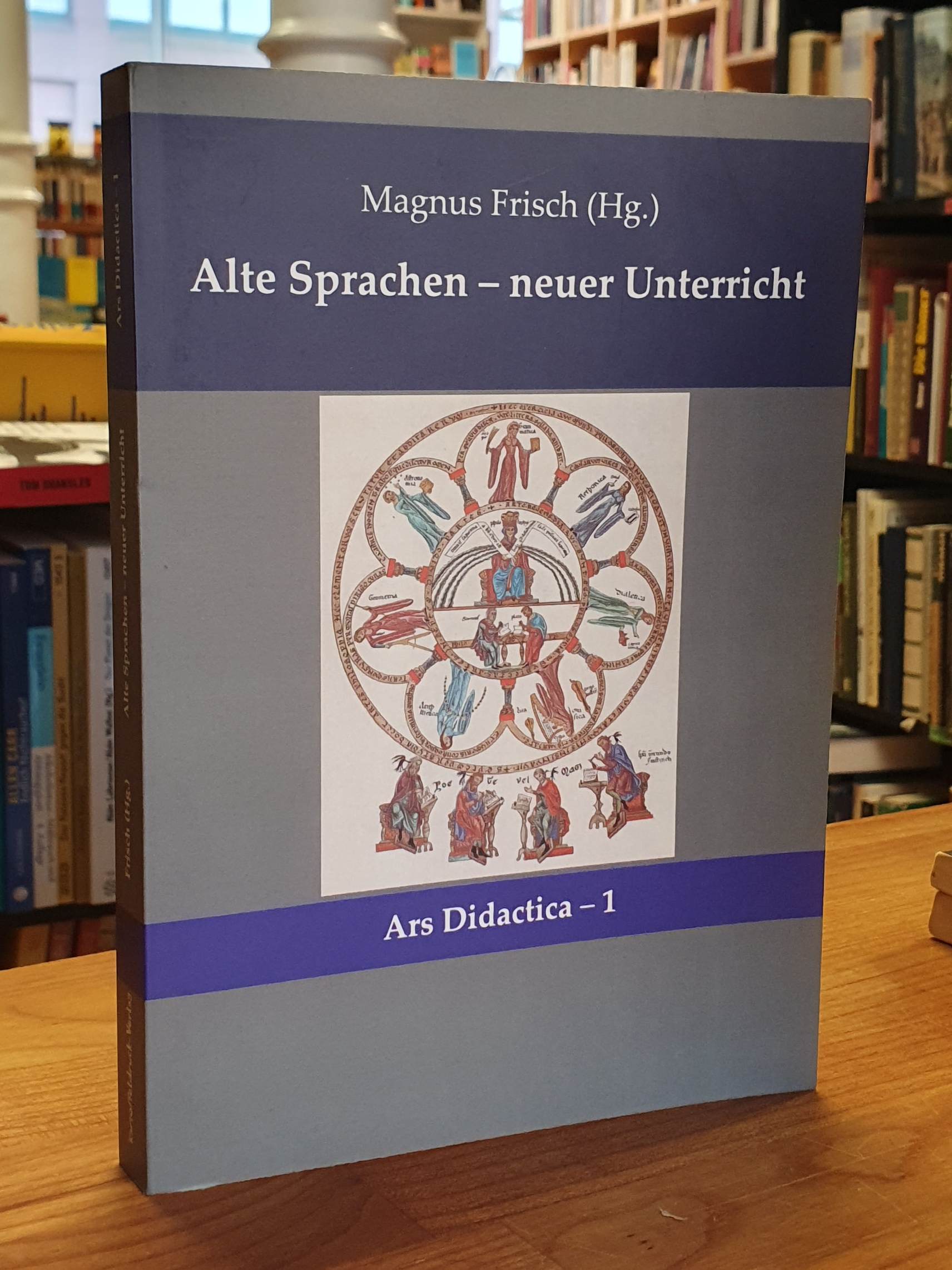 Alte Sprachen – neuer Unterricht, Alte Sprachen – neuer Unterricht,
