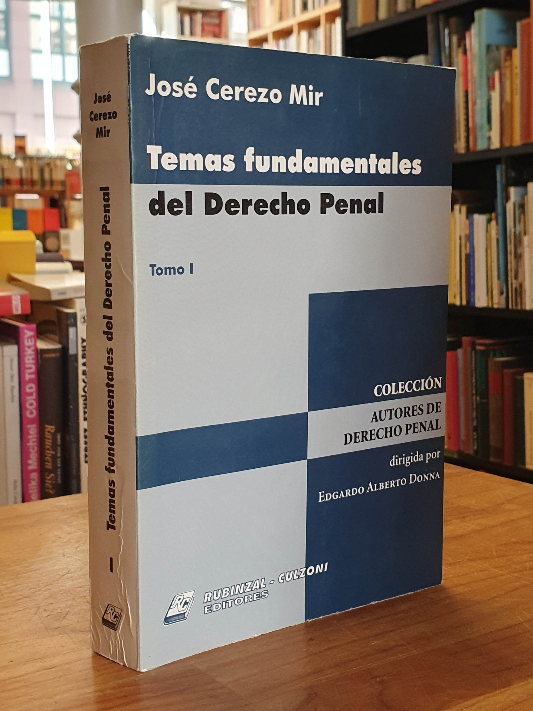 Temas fundamentales del Derecho Penal  Tomo 1 [signed/signiert],