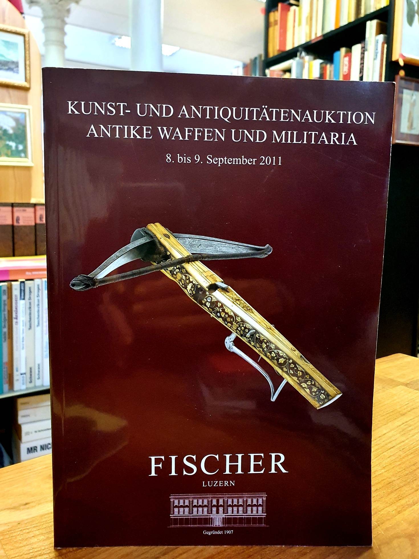 Kunst- und Antiquitätenauktion Antike Waffen und Militaria – 8. bis 9. September Kunst- und Antiquitätenauktion Antike Waffen und Militaria – 8. bis 9. September