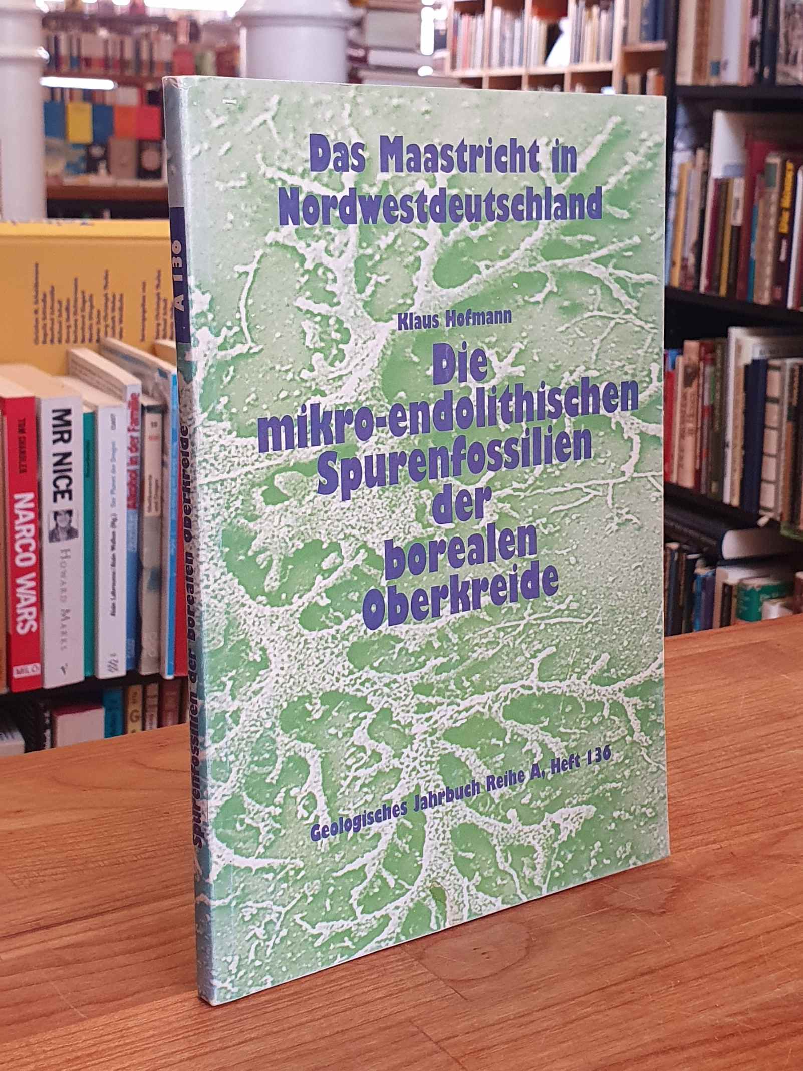 Hofmann, Die mikro-endolithischen Spurenfossilien der borealen Oberkreide Nordwe