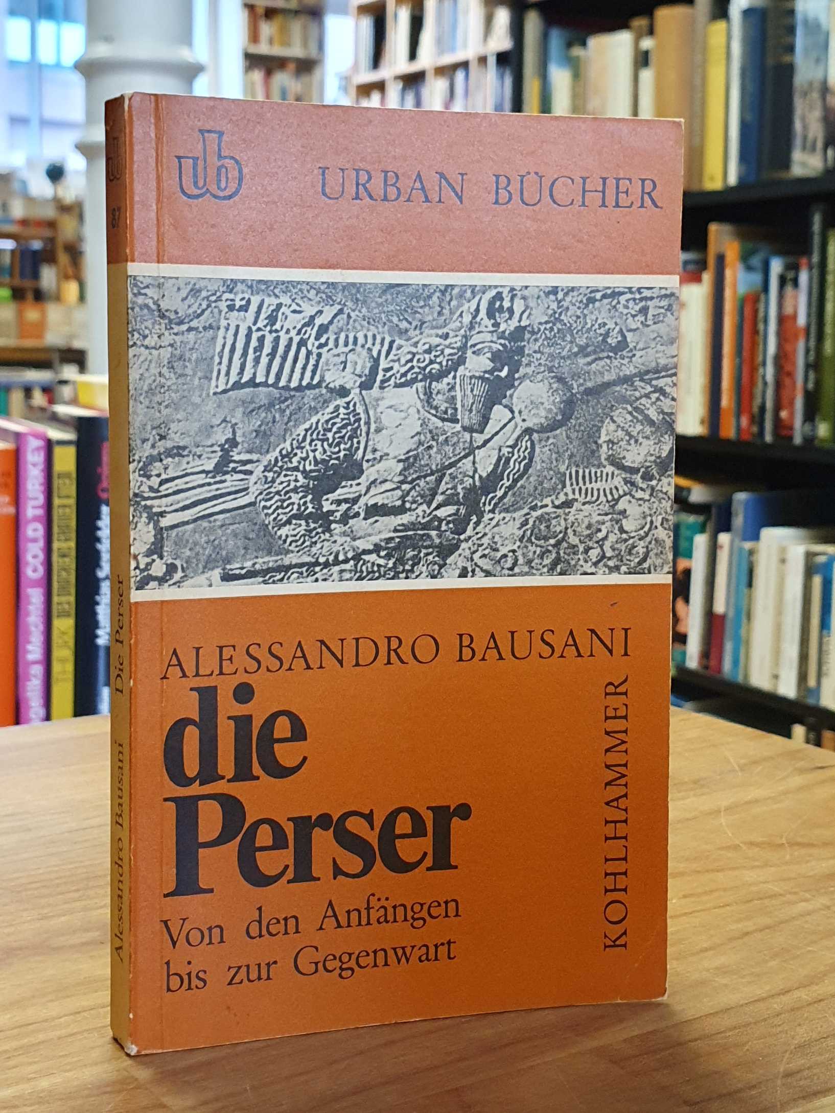 Bausani, Die Perser – Von den Anfängen bis zur Gegenwart, Bausani, Die Perser – Von den Anfängen bis zur Gegenwart,