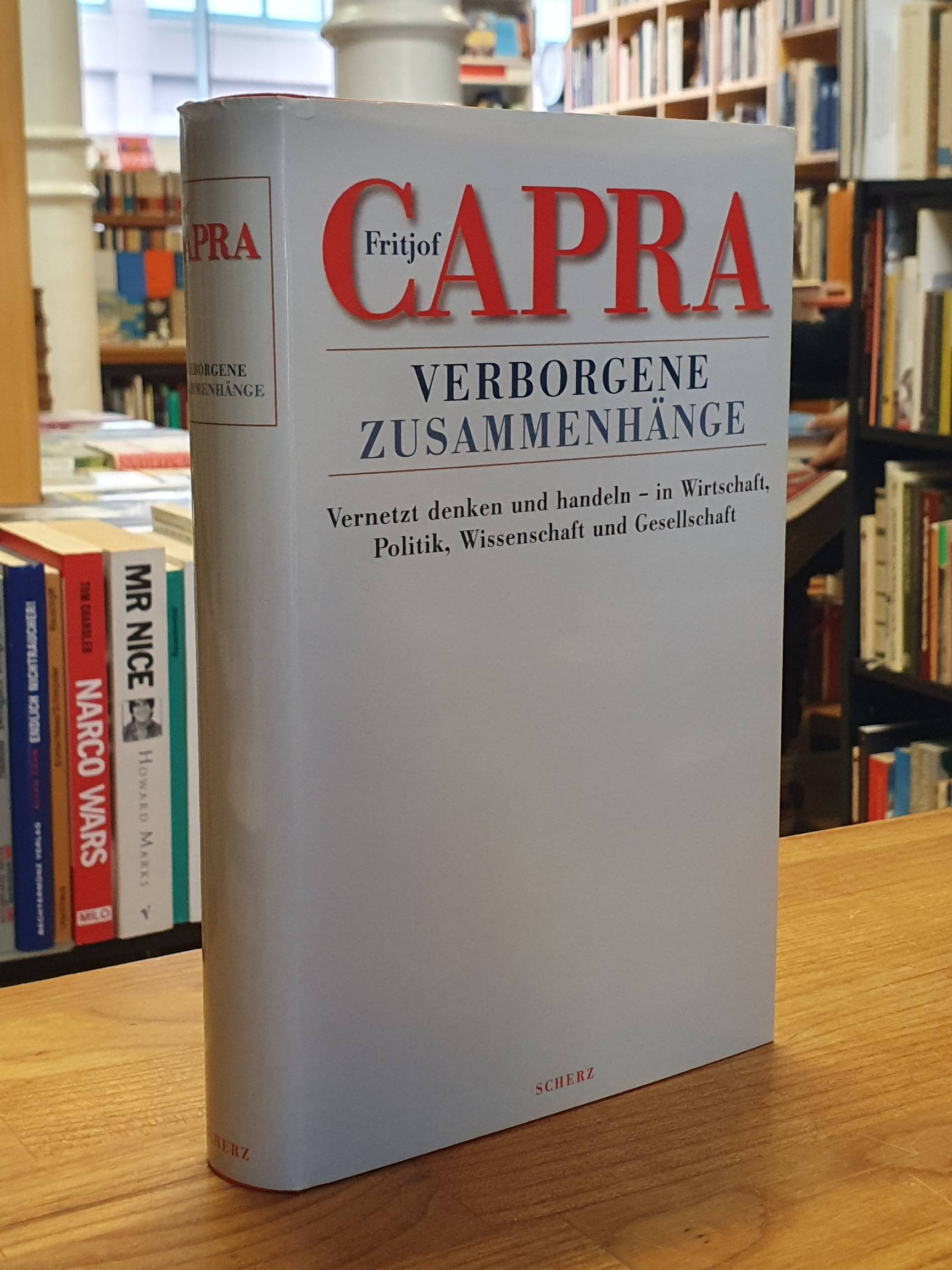 Capra, Verborgene Zusammenhänge – Vernetzt denken und handeln – in Wirtschaft, P Capra, Verborgene Zusammenhänge – Vernetzt denken und handeln – in Wirtschaft, P