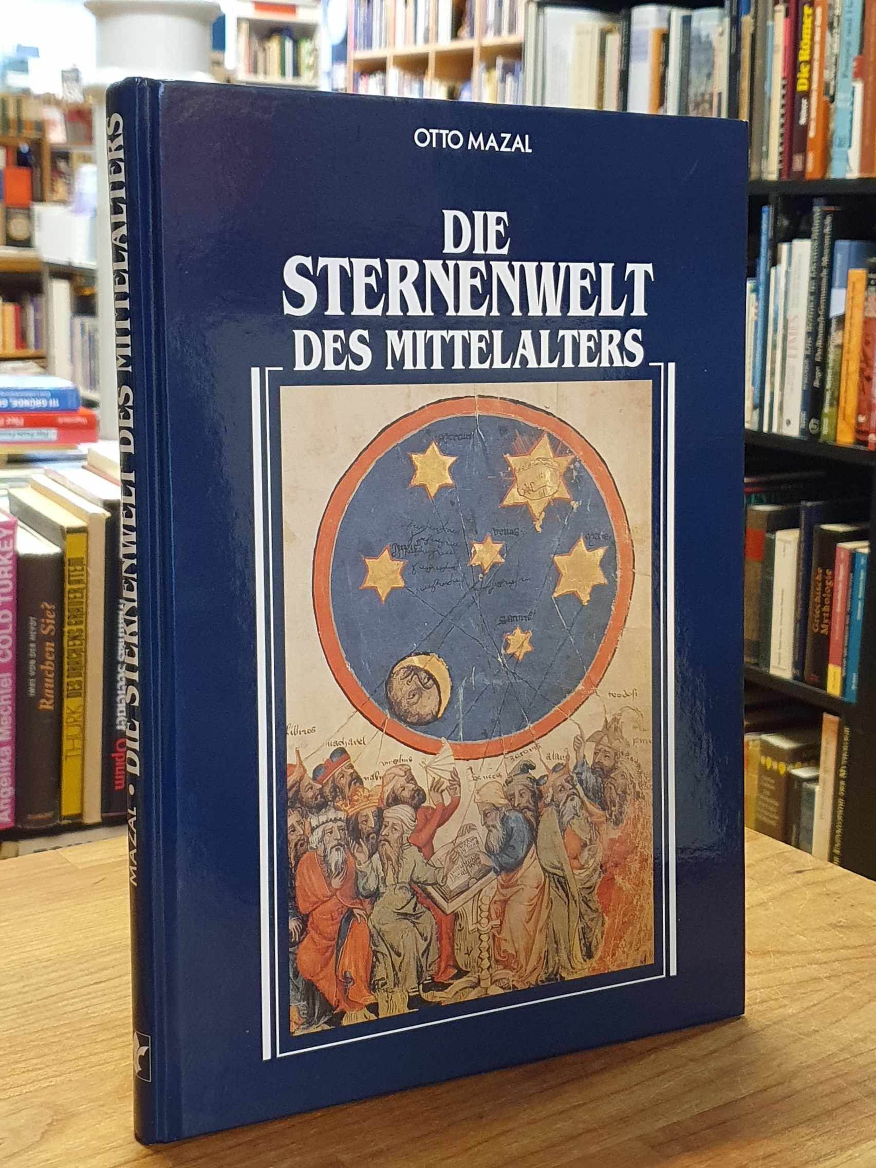 Mazal, Die Sternenwelt des Mittelalters, Mazal, Die Sternenwelt des Mittelalters,